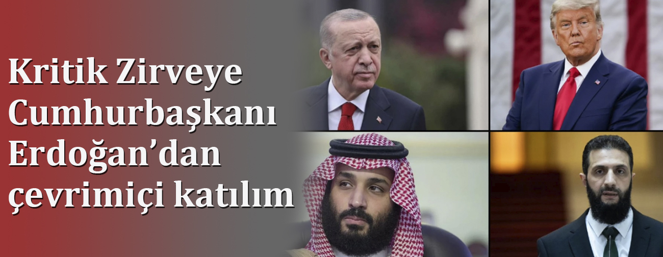 Kritik Zirveye Cumhurbaşkanı Erdoğan’dan çevrimiçi katılım