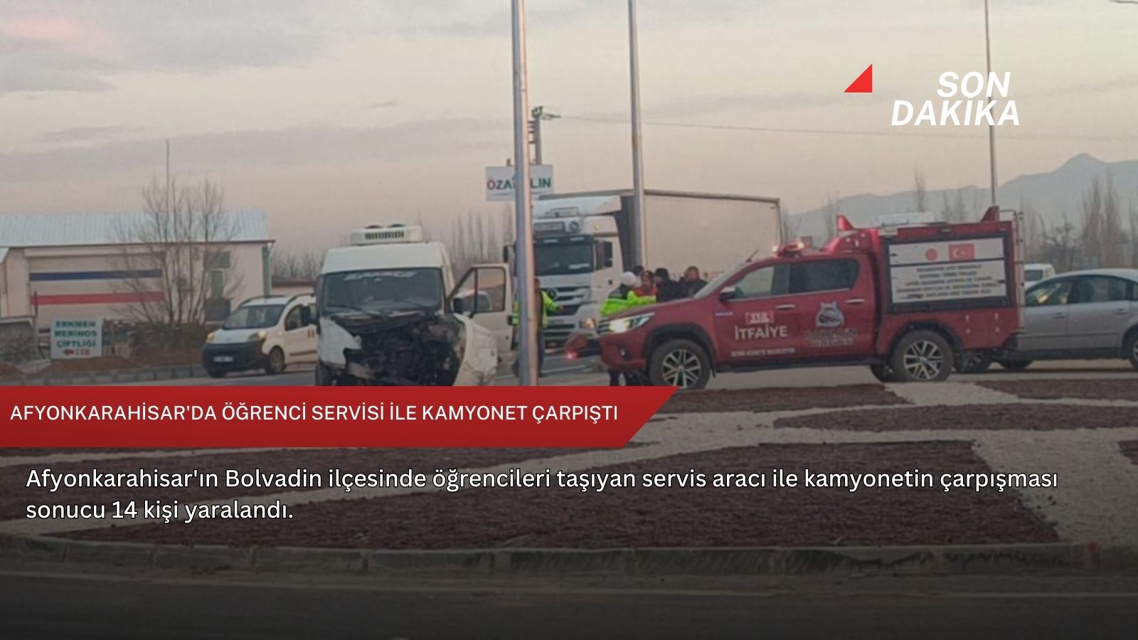 Afyonkarahisar'da öğrenci servisi ile kamyonet çarpıştı