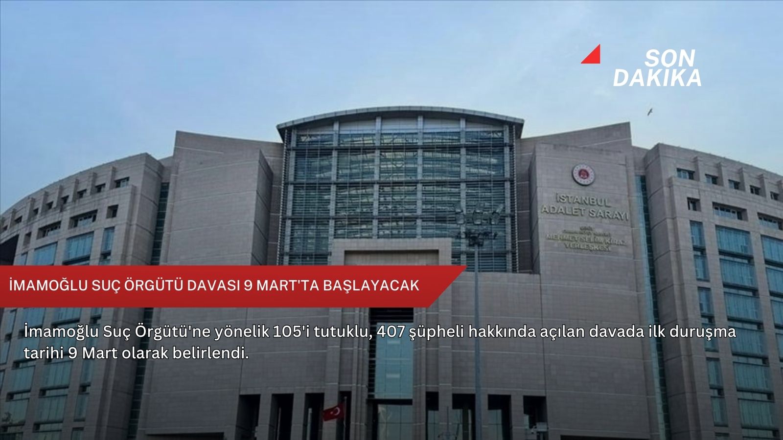 İmamoğlu suç örgütü davası 9 Mart'ta başlayacak