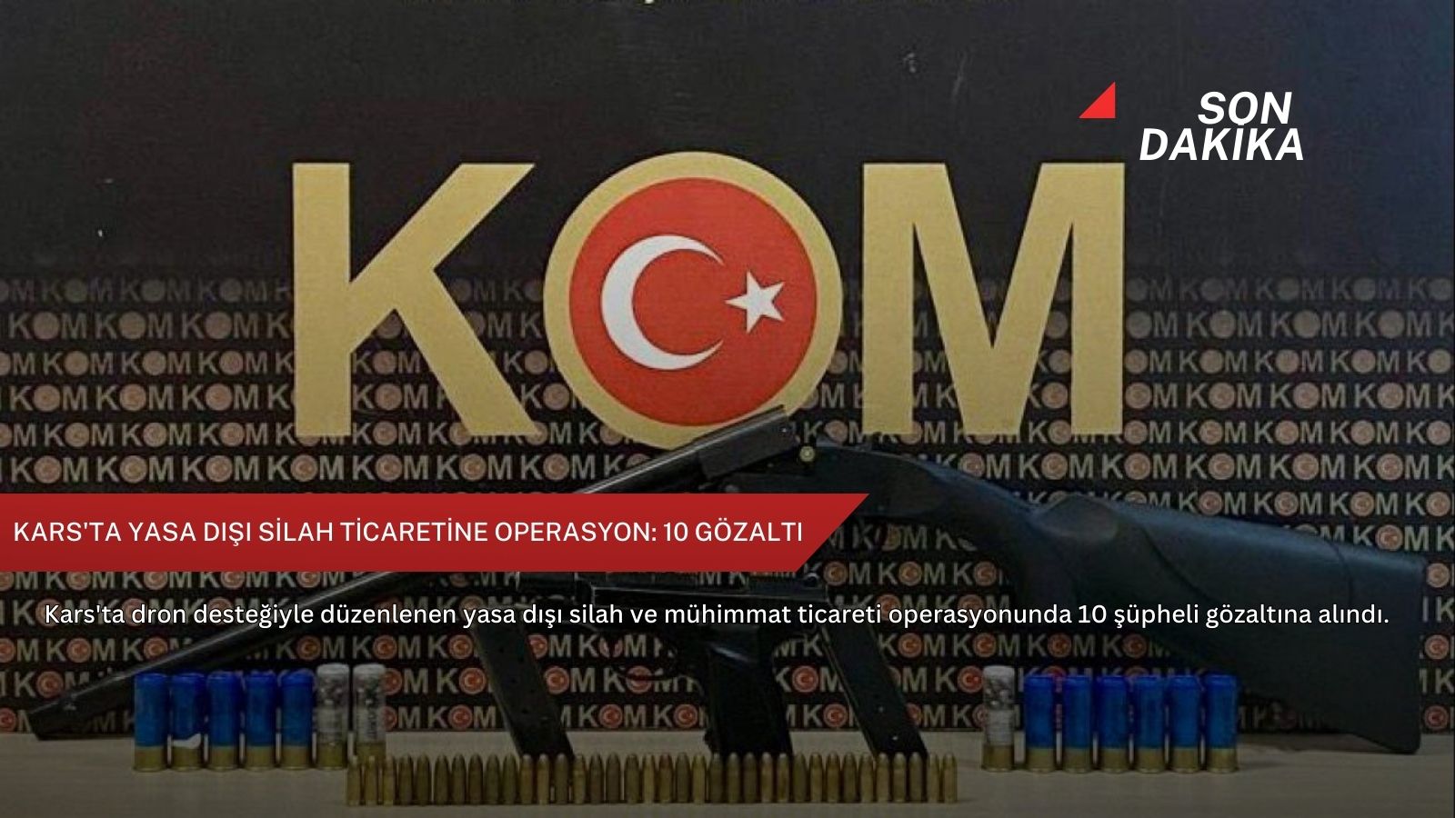 Kars'ta yasa dışı silah ticaretine operasyon: 10 gözaltı