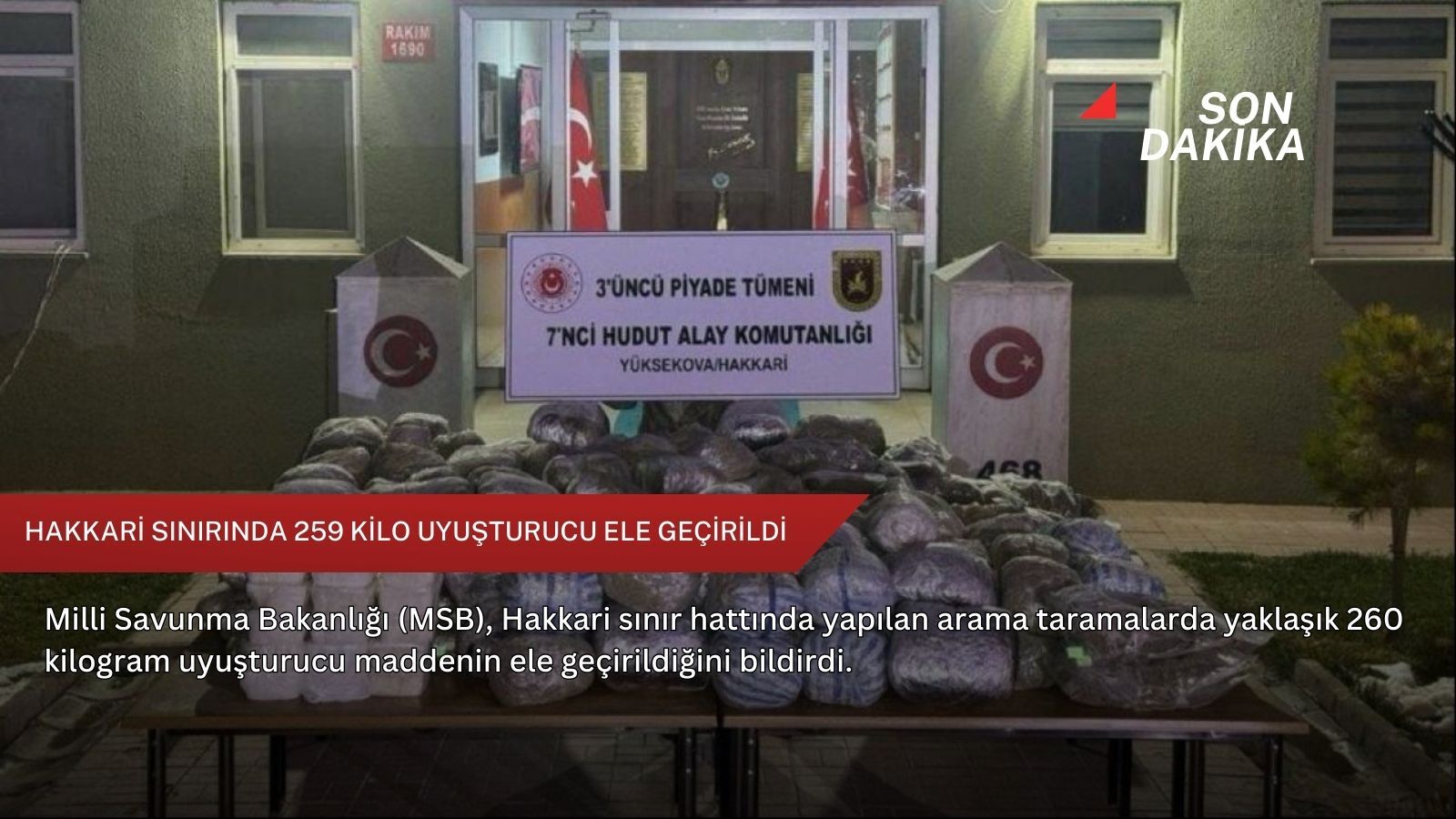 Hakkari sınırında 259 kilo uyuşturucu ele geçirildi