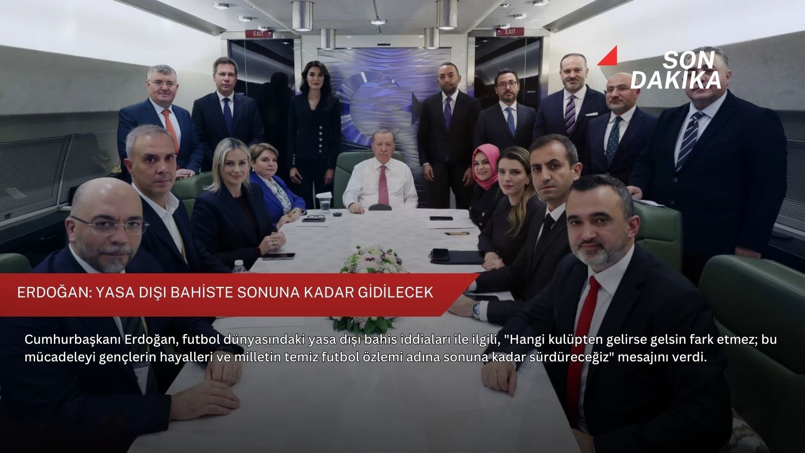 Erdoğan: Yasa dışı bahiste sonuna kadar gidilecek