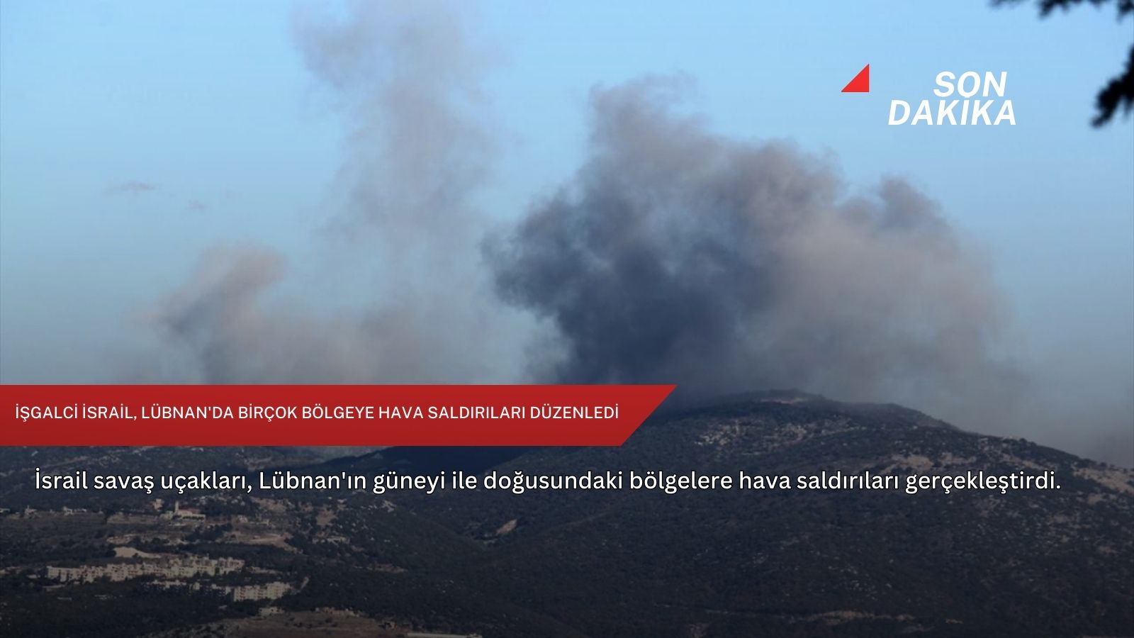 İşgalci İsrail, Lübnan'da birçok bölgeye hava saldırıları düzenledi