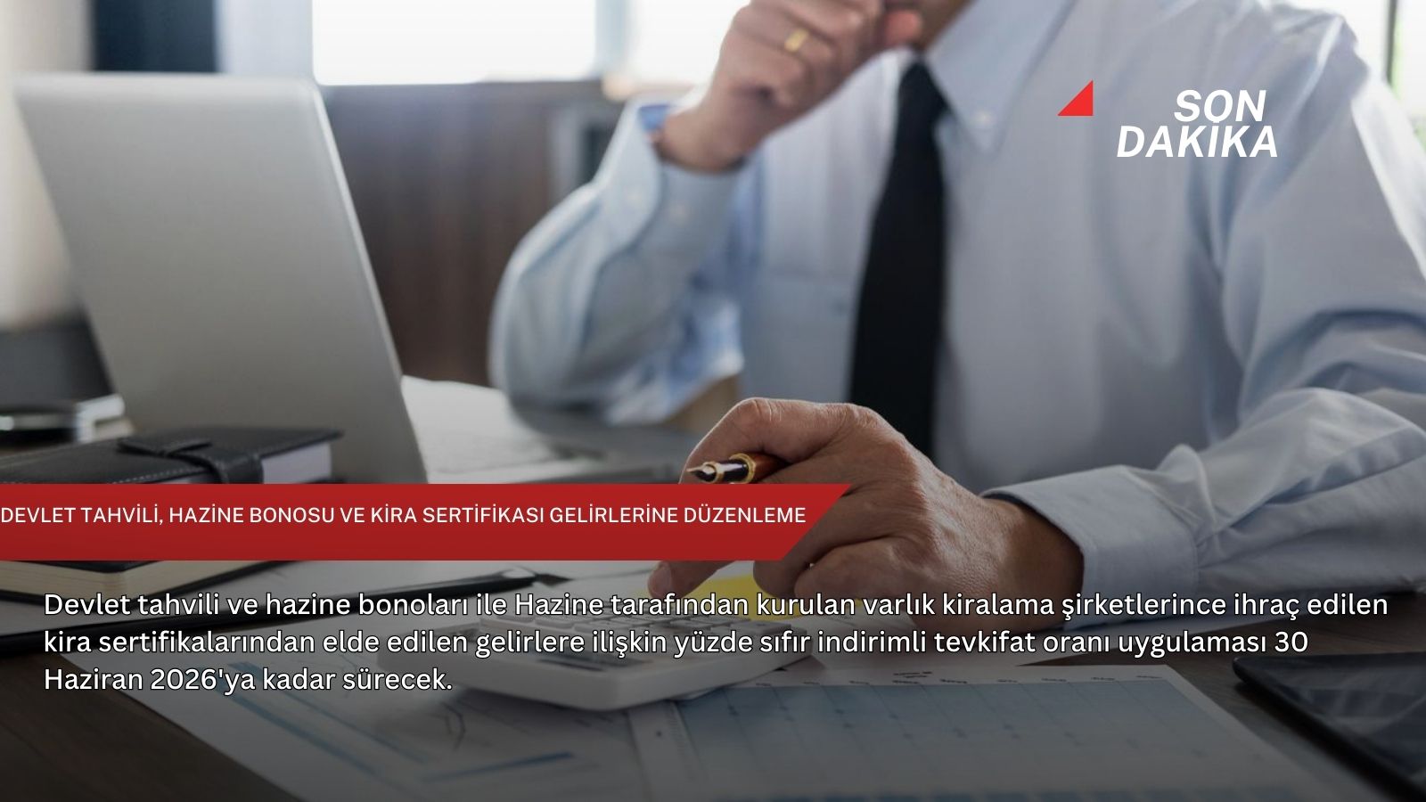 Devlet tahvili, hazine bonosu ve kira sertifikası gelirlerine düzenleme