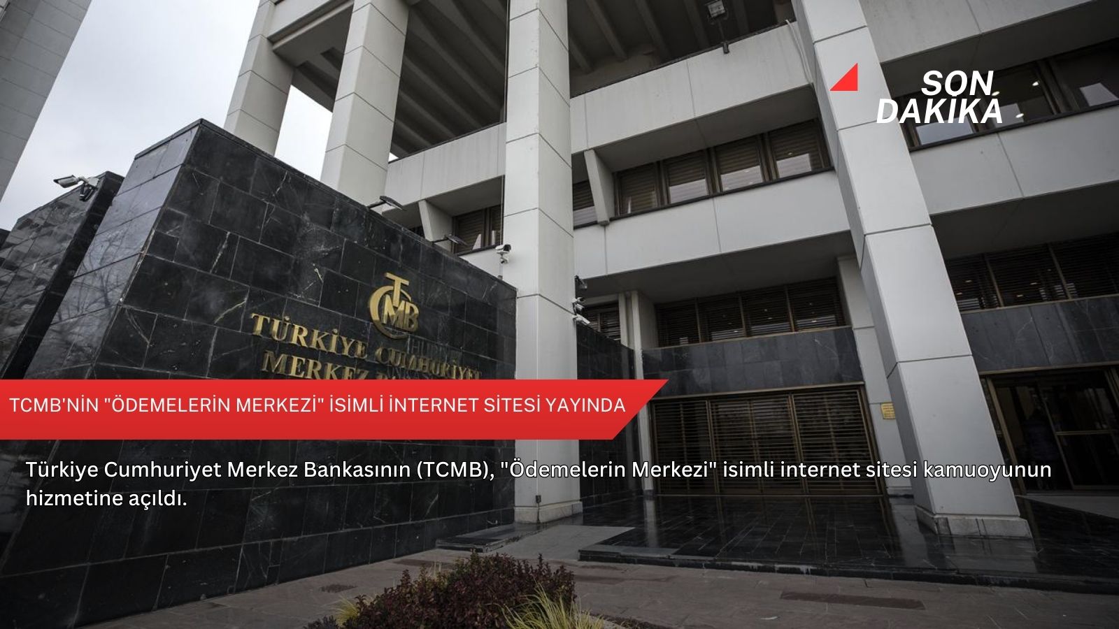 TCMB'nin "Ödemelerin Merkezi" isimli internet sitesi yayında