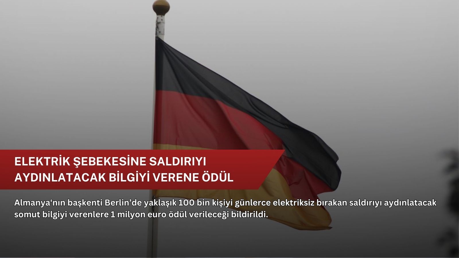 Elektrik şebekesine saldırıyı aydınlatacak bilgiyi verene ödül