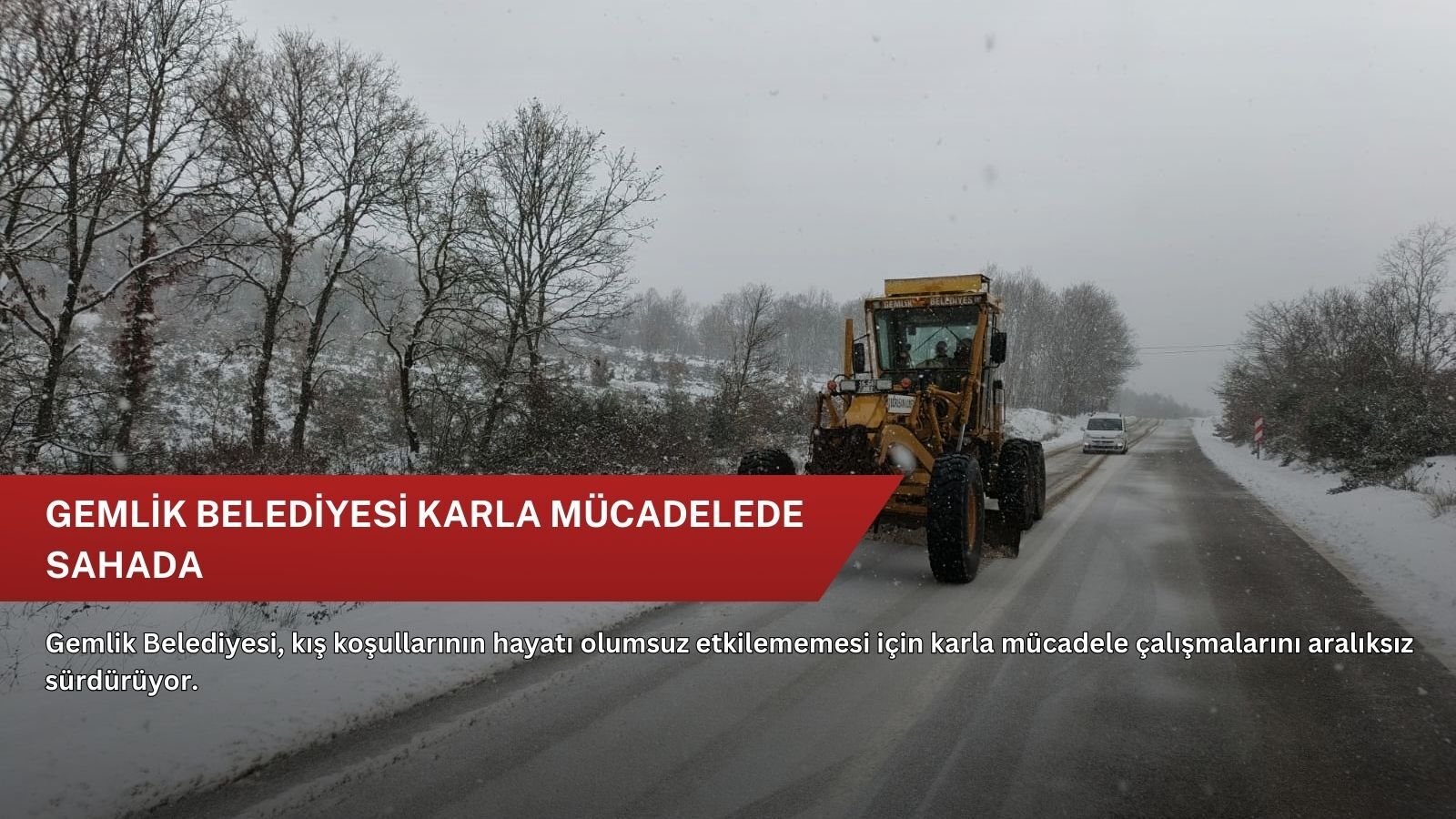 Gemlik Belediyesi karla mücadelede sahada