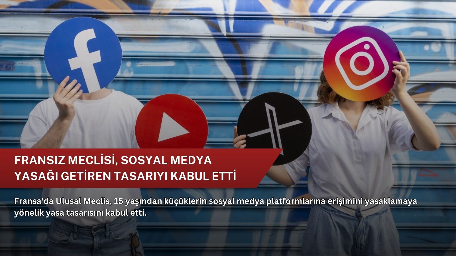 Fransız meclisi, sosyal medya yasağı getiren tasarıyı kabul etti