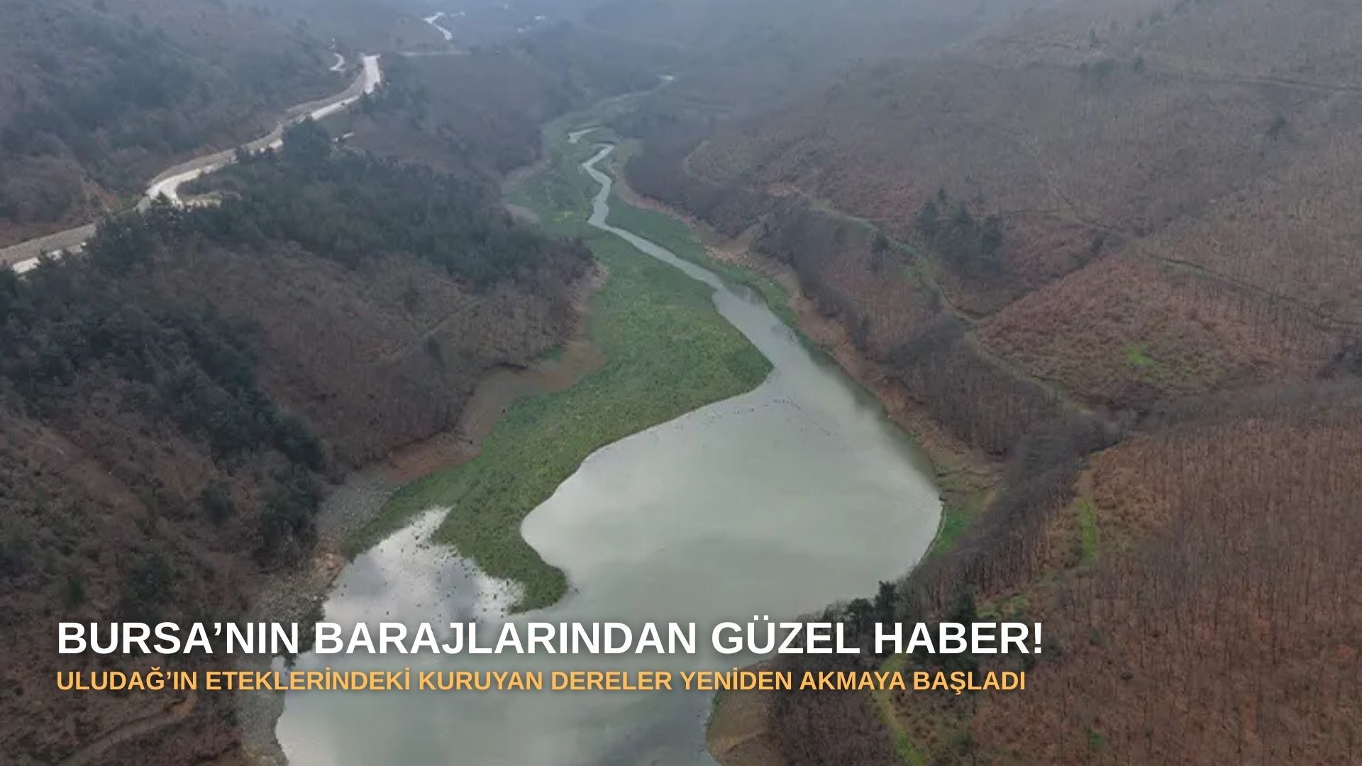 Bursa’nın Barajlarından Güzel Haber!
