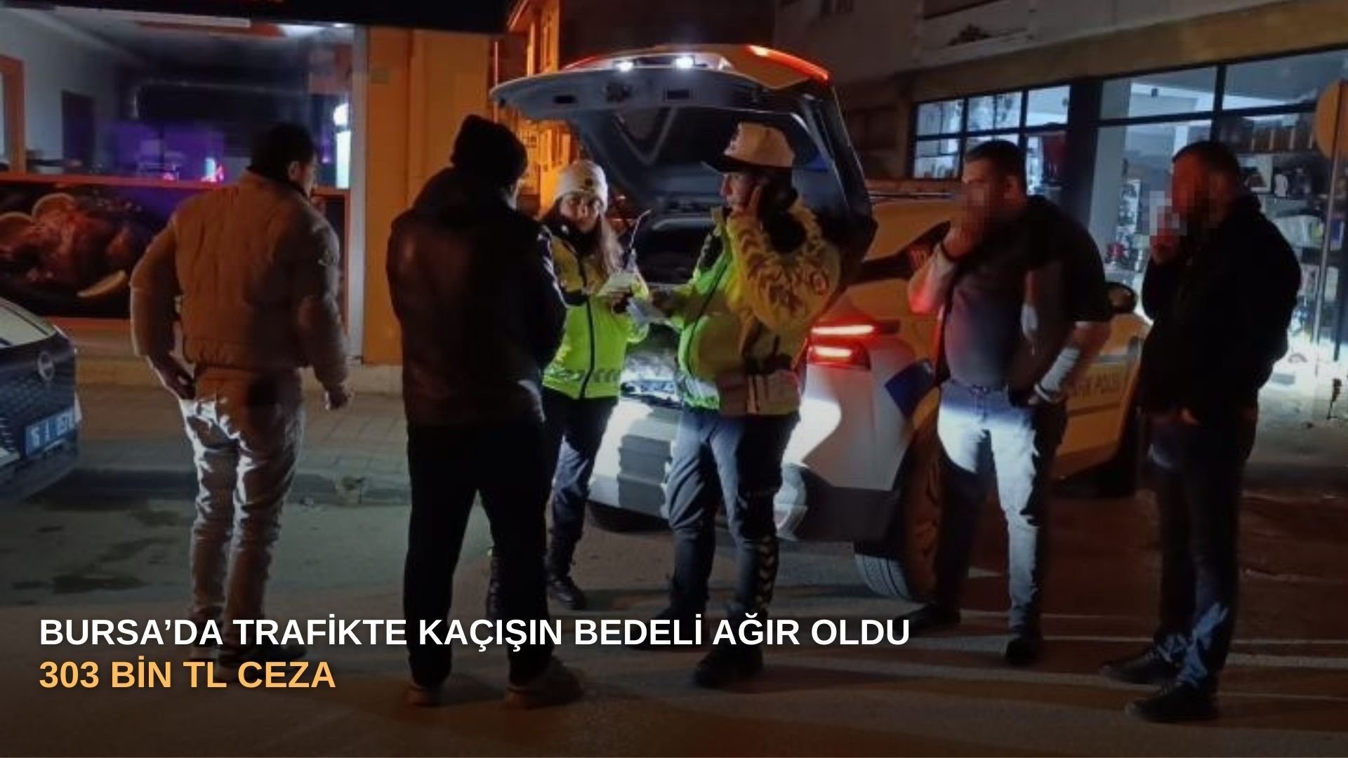 Bursa’da trafikte kaçışın bedeli ağır oldu: 303 bin TL ceza