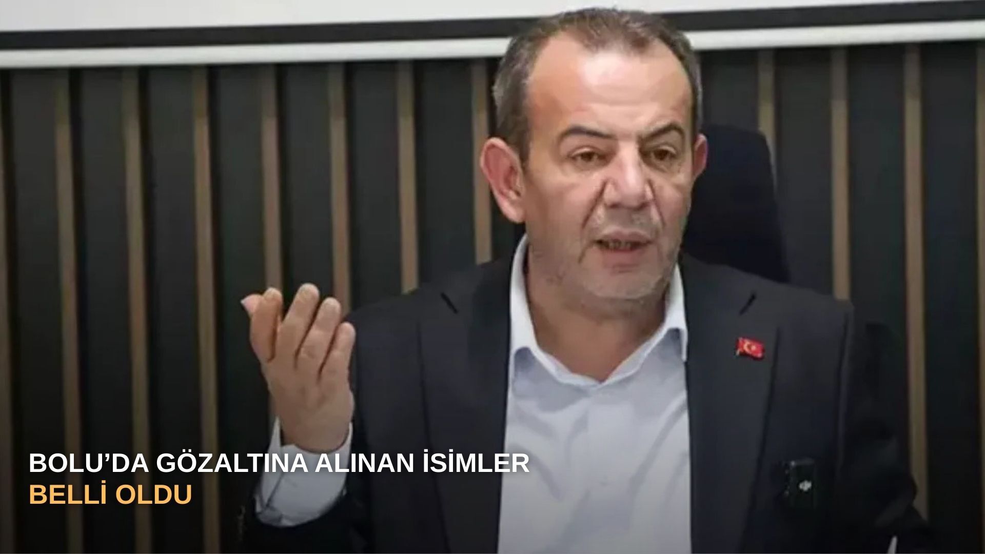 Bolu’da gözaltına alınanisimler belli oldu