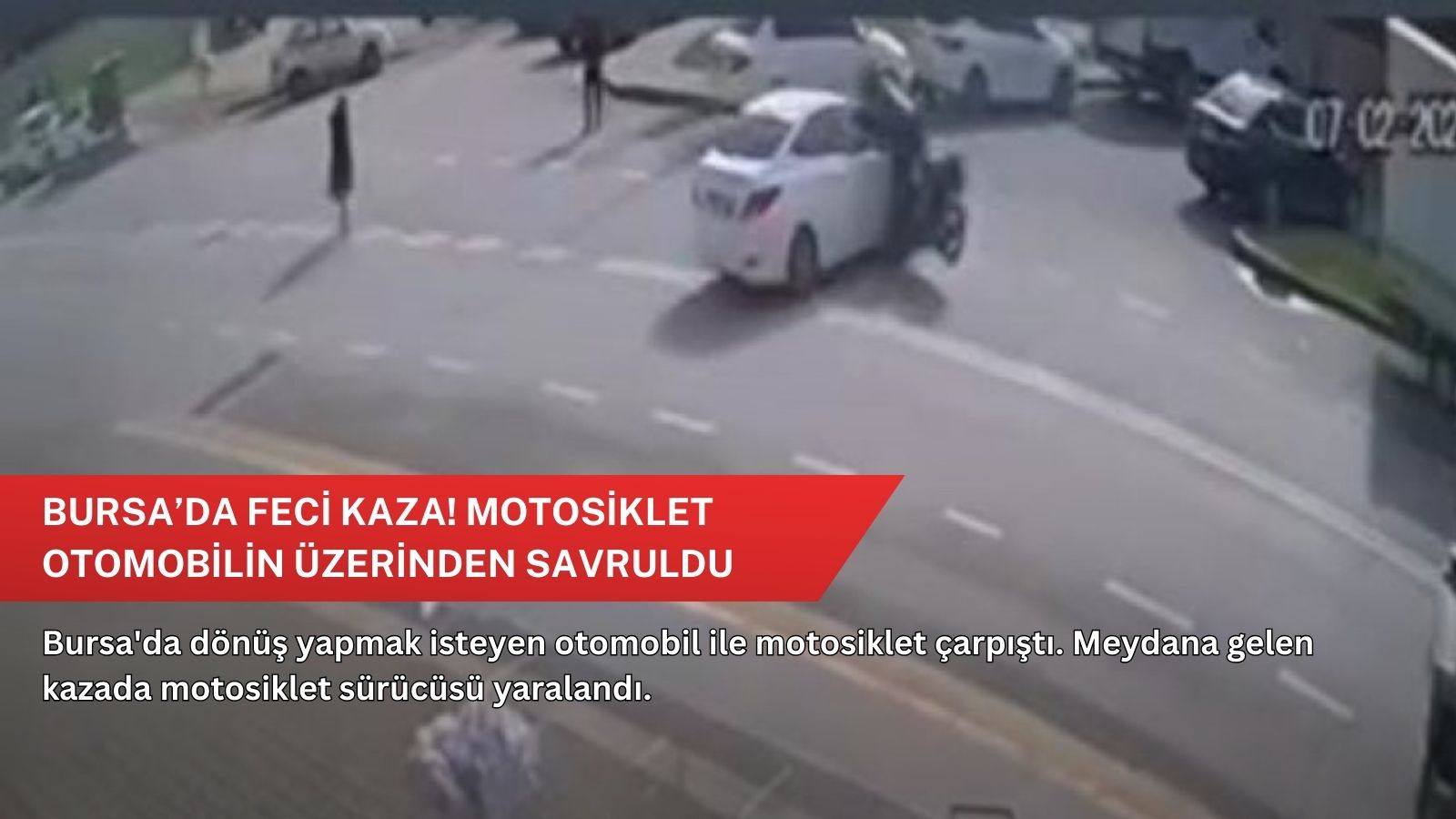 Bursa’da feci kaza! Motosiklet otomobilin üzerinden savruldu