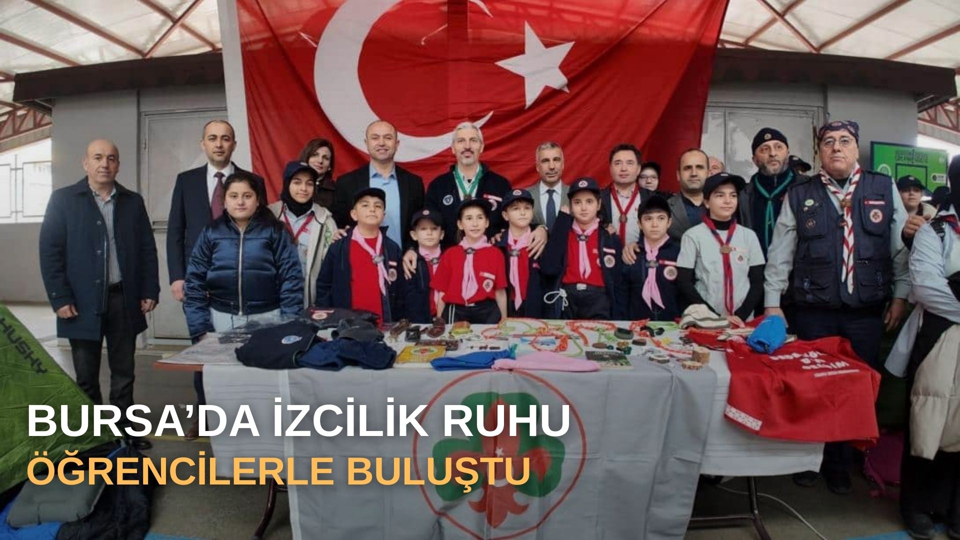 Bursa’da izcilik ruhu öğrencilerle buluştu