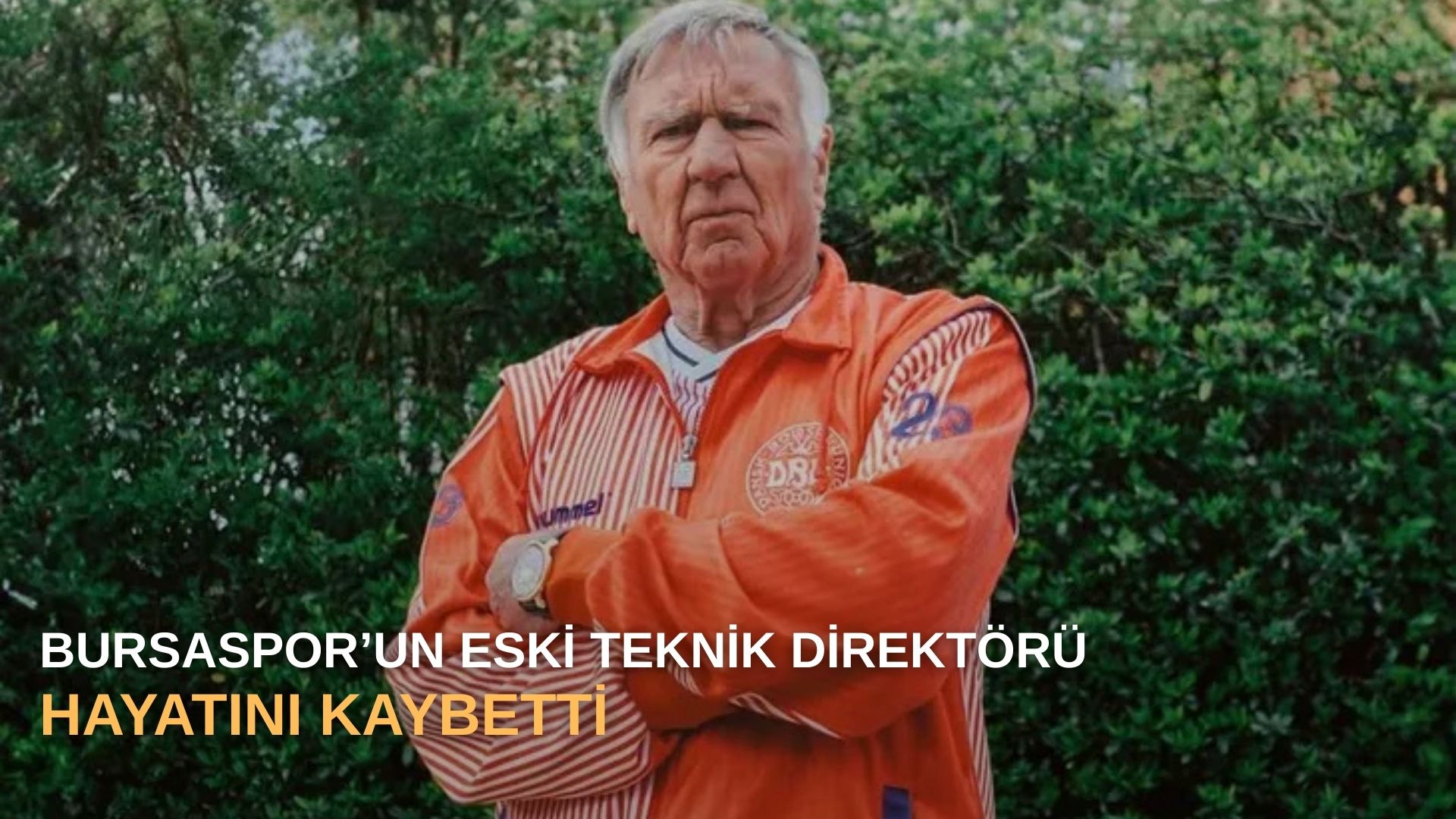 Bursaspor’un eski teknik direktörü hayatını kaybetti