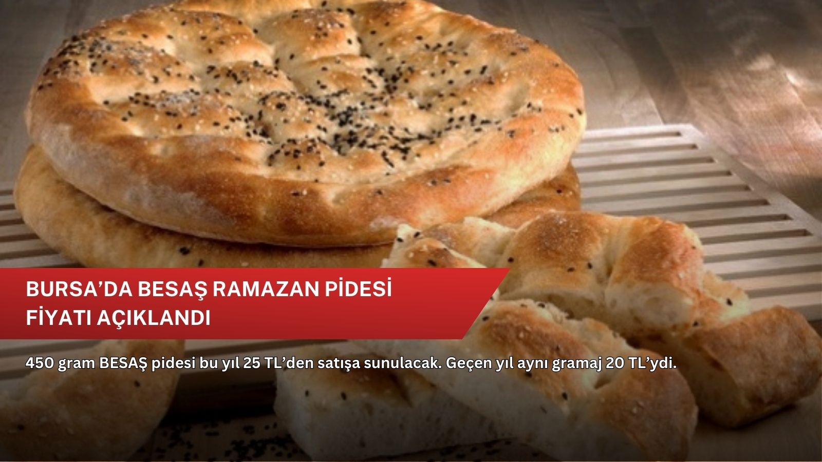 Bursa’da BESAŞ Ramazan pidesi fiyatı açıklandı