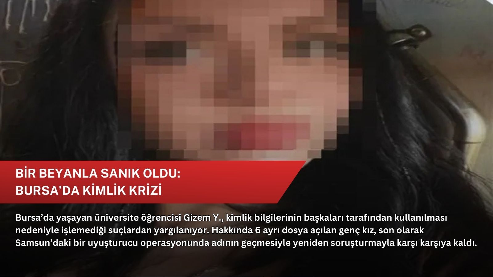 Bir beyanla sanık oldu: Bursa’da kimlik krizi