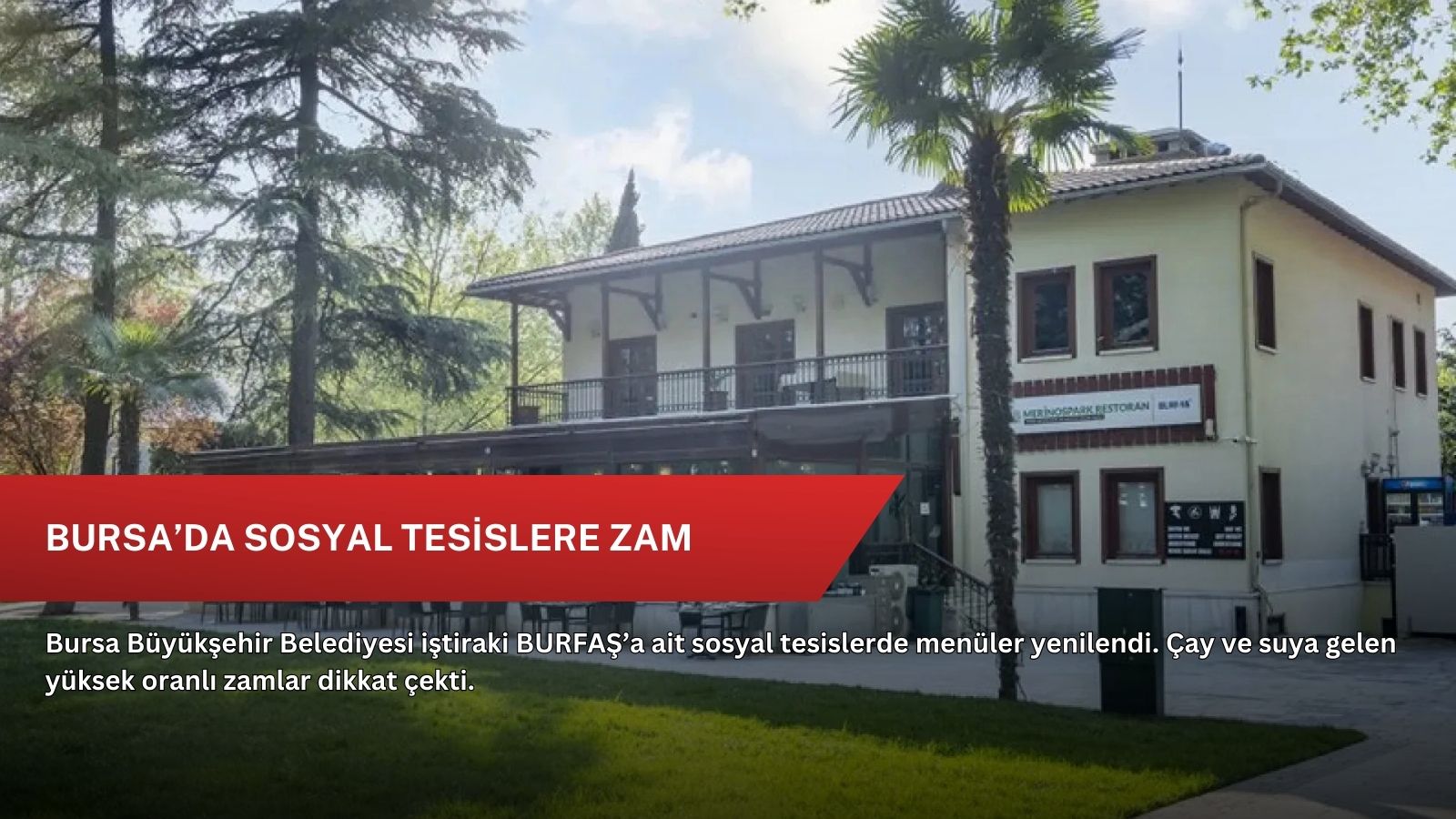 Bursa’da sosyal tesislere zam
