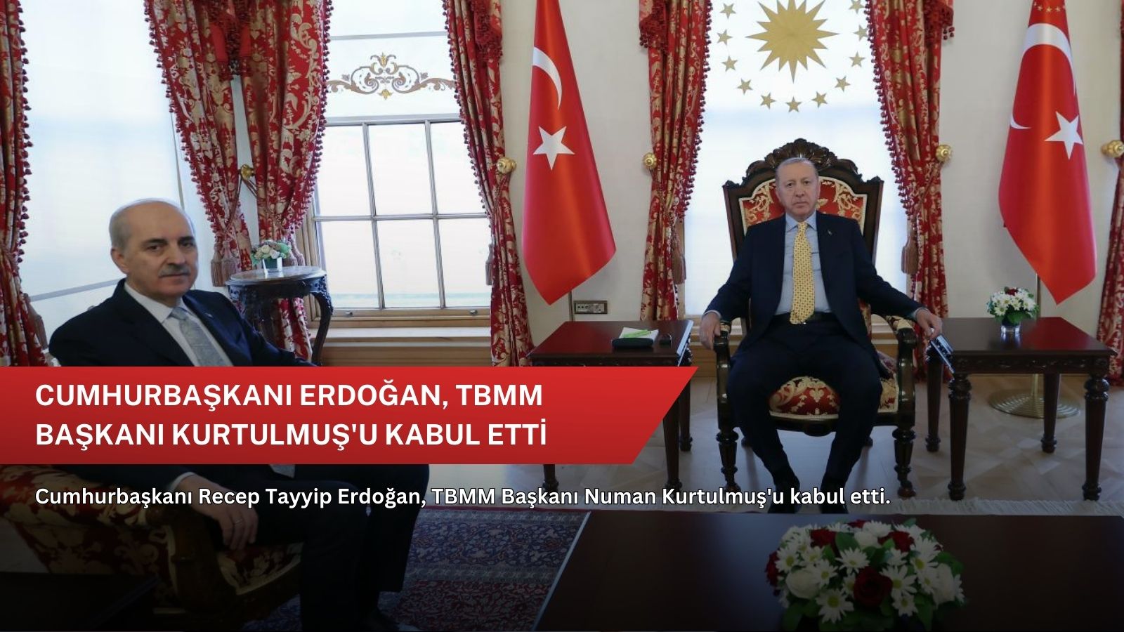 Cumhurbaşkanı Erdoğan, TBMM Başkanı Kurtulmuş'u kabul etti