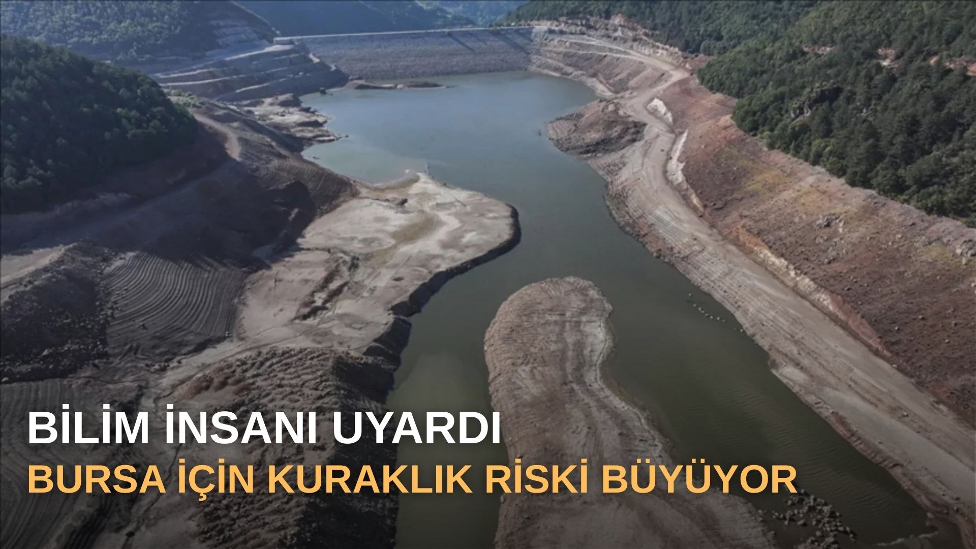 Bilim insanı uyardı: Bursa için kuraklık riski büyüyor