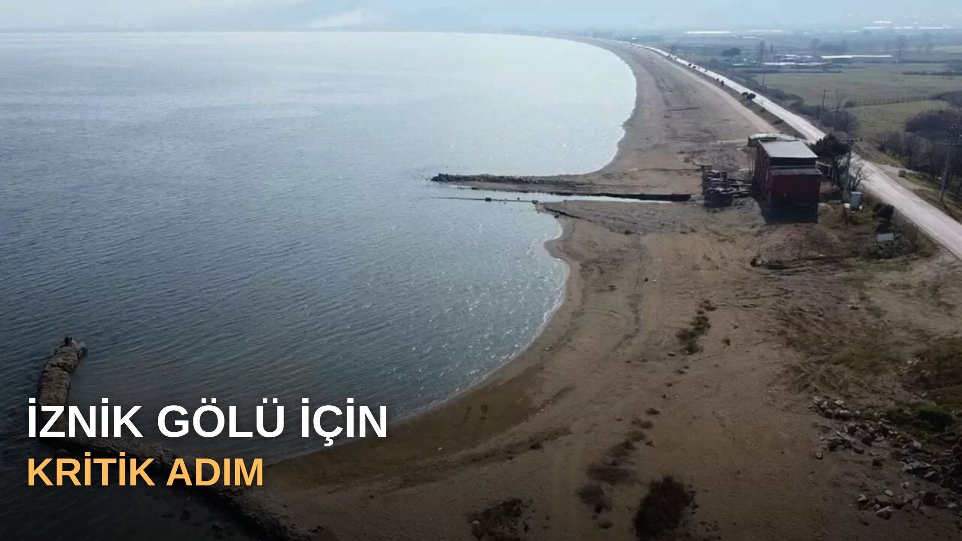 İznik Gölü için kritik adım