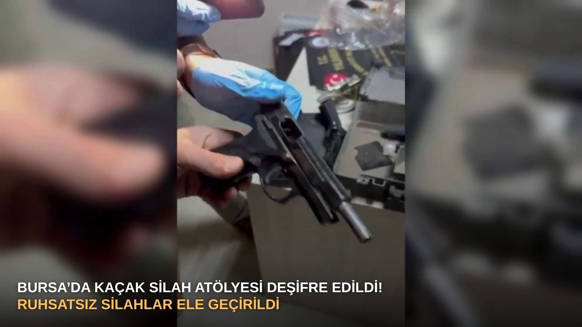 Bursa’da kaçak silah atölyesi deşifre edildi! Ruhsatsız silahlar ele geçirildi