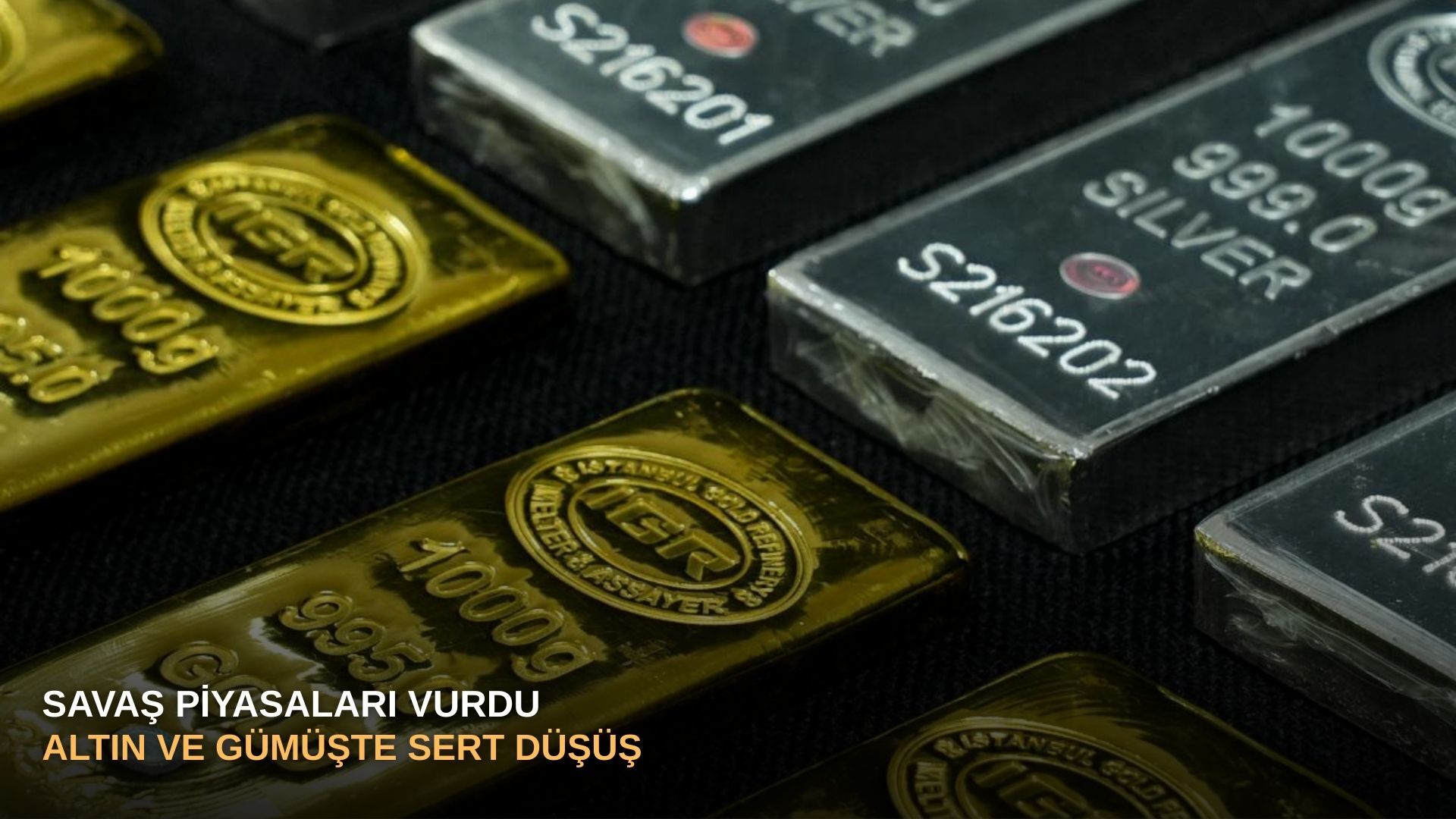 Savaş piyasaları vurdu: Altın ve gümüşte sert düşüş