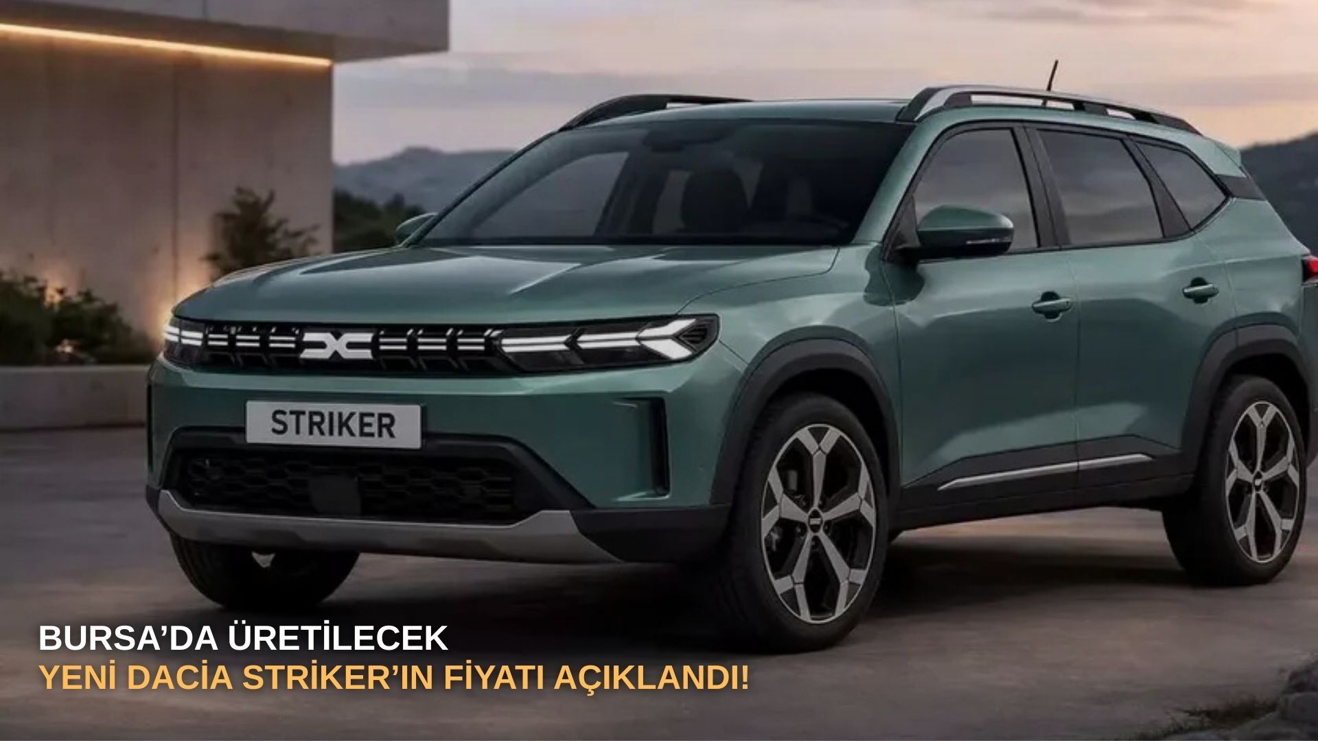 Bursa’da üretilecek yeni Dacia Striker’ın fiyatı açıklandı!