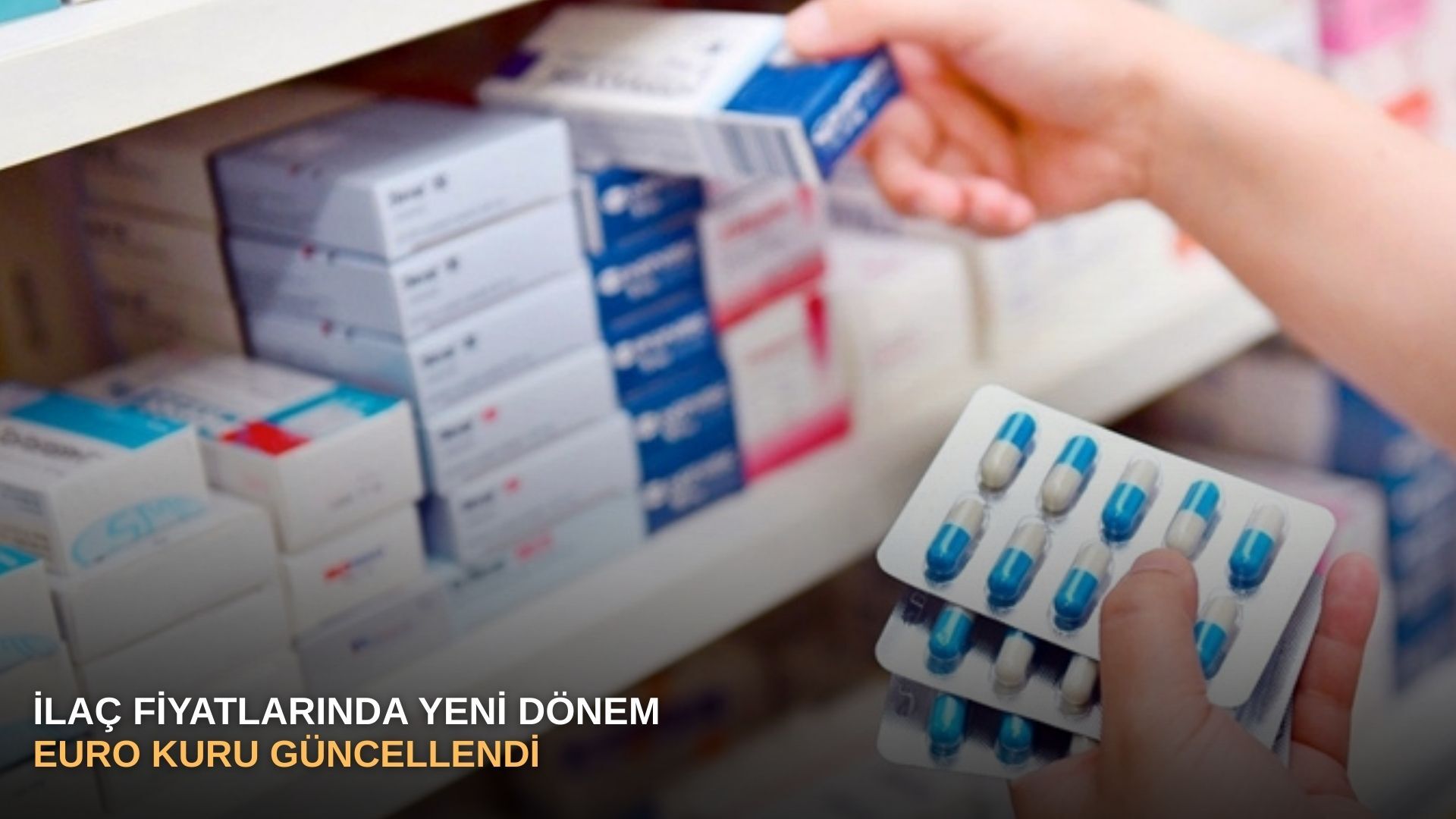 İlaç fiyatlarında yeni dönem: Euro kuru güncellendi