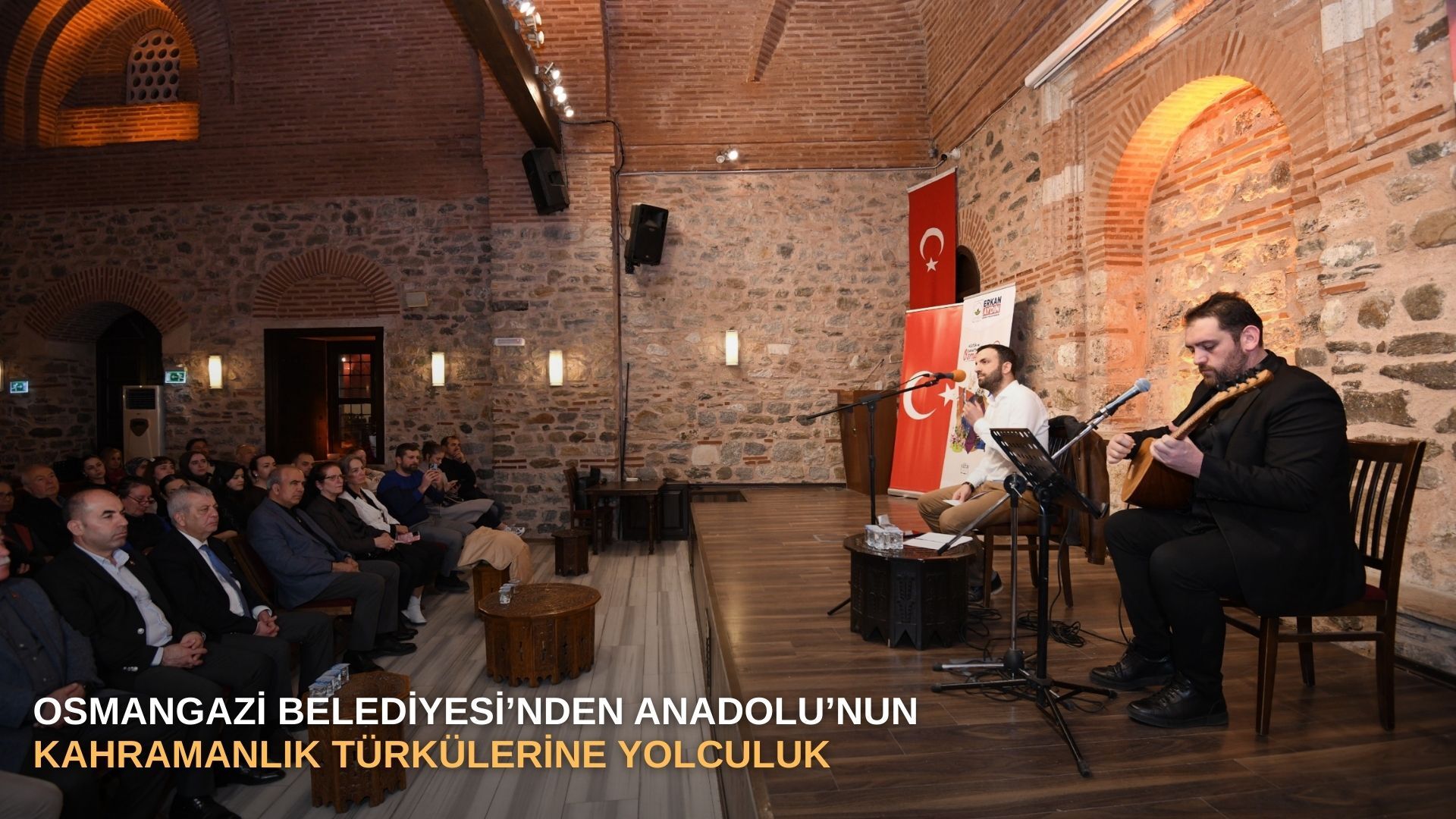 Osmangazi Belediyesi’nden Anadolu’nun kahramanlık türkülerine yolculuk
