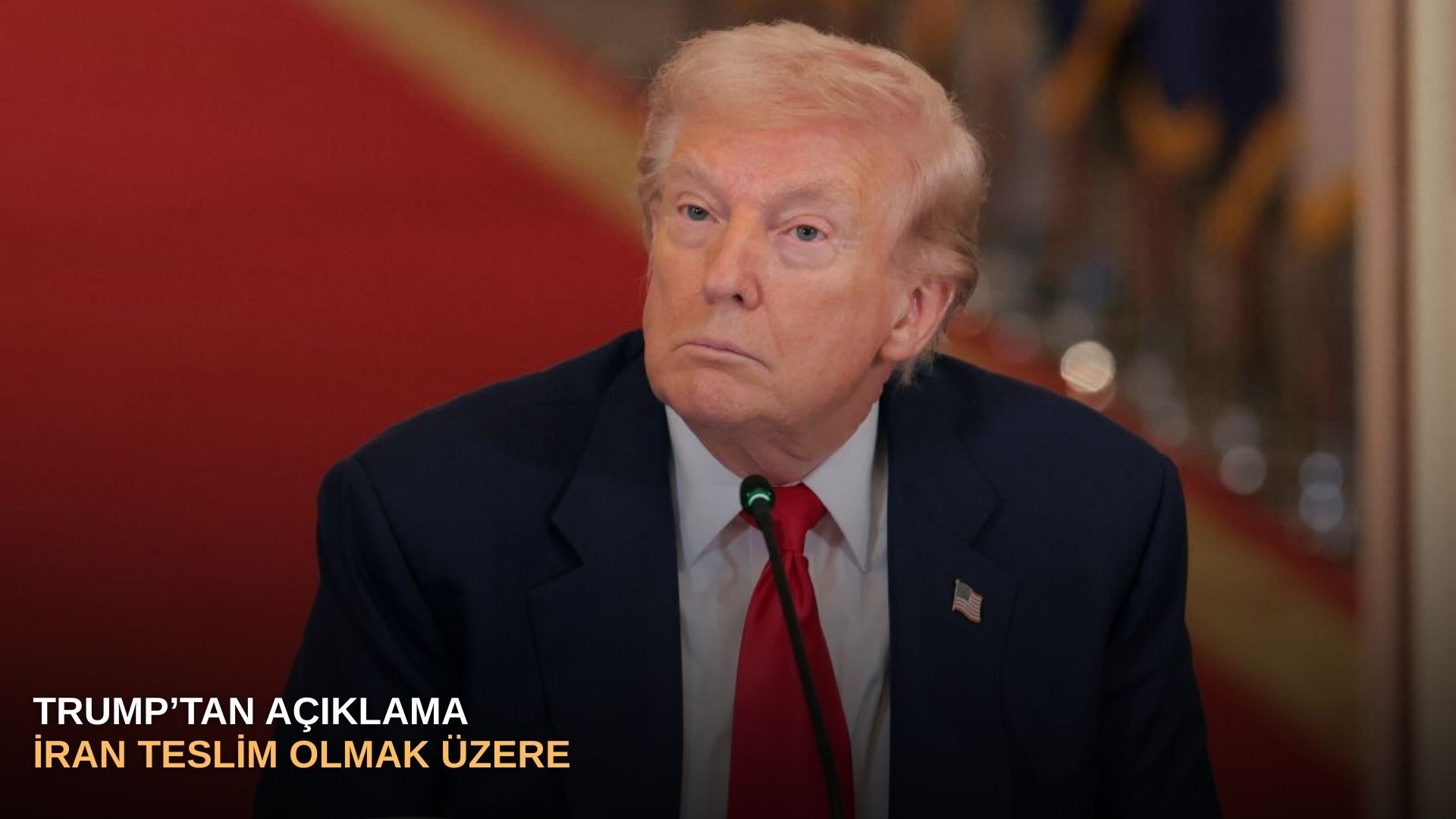 Trump’tan açıklama: İran teslim olmak üzere