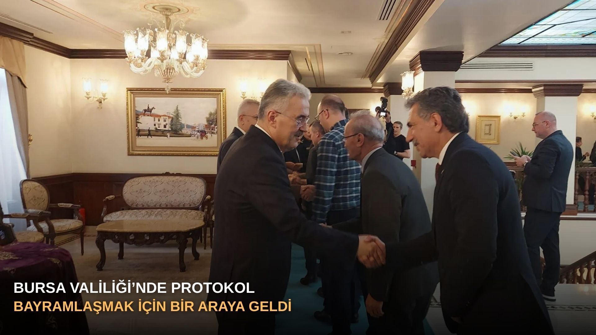 Bursa Valiliği’nde protokol bayramlaşmak için bir araya geldi