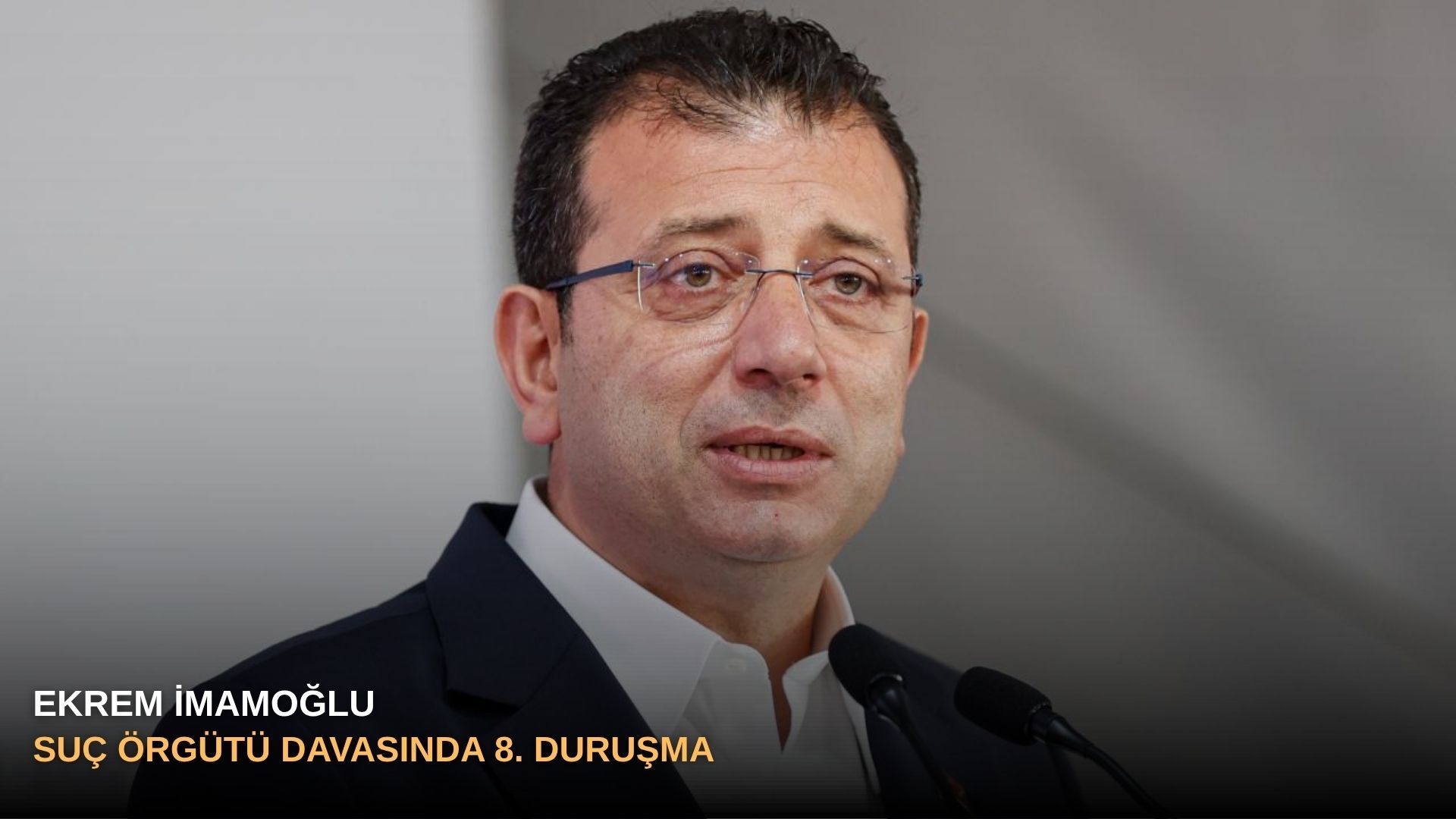 Ekrem İmamoğlu Suç Örgütü davasında 8. duruşma