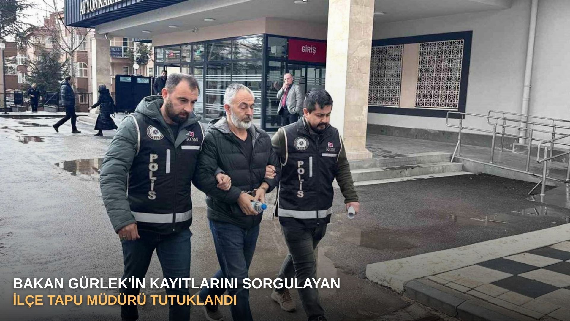 Bakan Gürlek'in kayıtlarını sorgulayan ilçe tapu müdürü tutuklandı