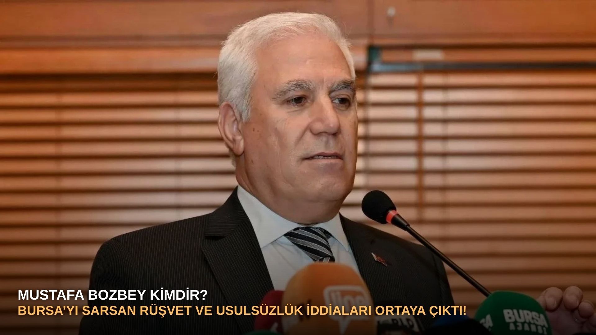 Mustafa Bozbey kimdir? Bursa’yı sarsan rüşvet ve usulsüzlük iddiaları ortaya çıktı!