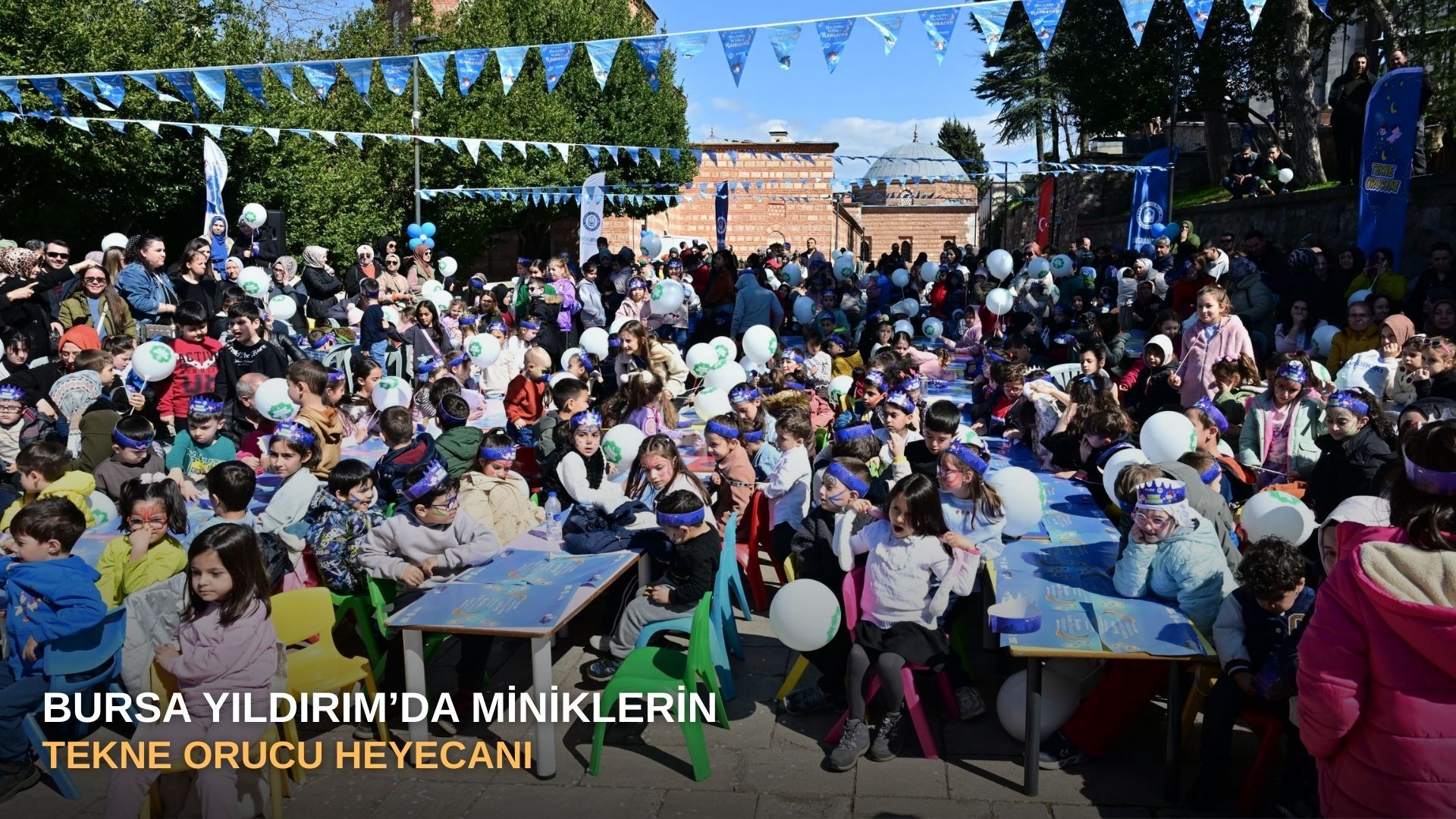 Bursa Yıldırım’da miniklerin tekne orucu heyecanı