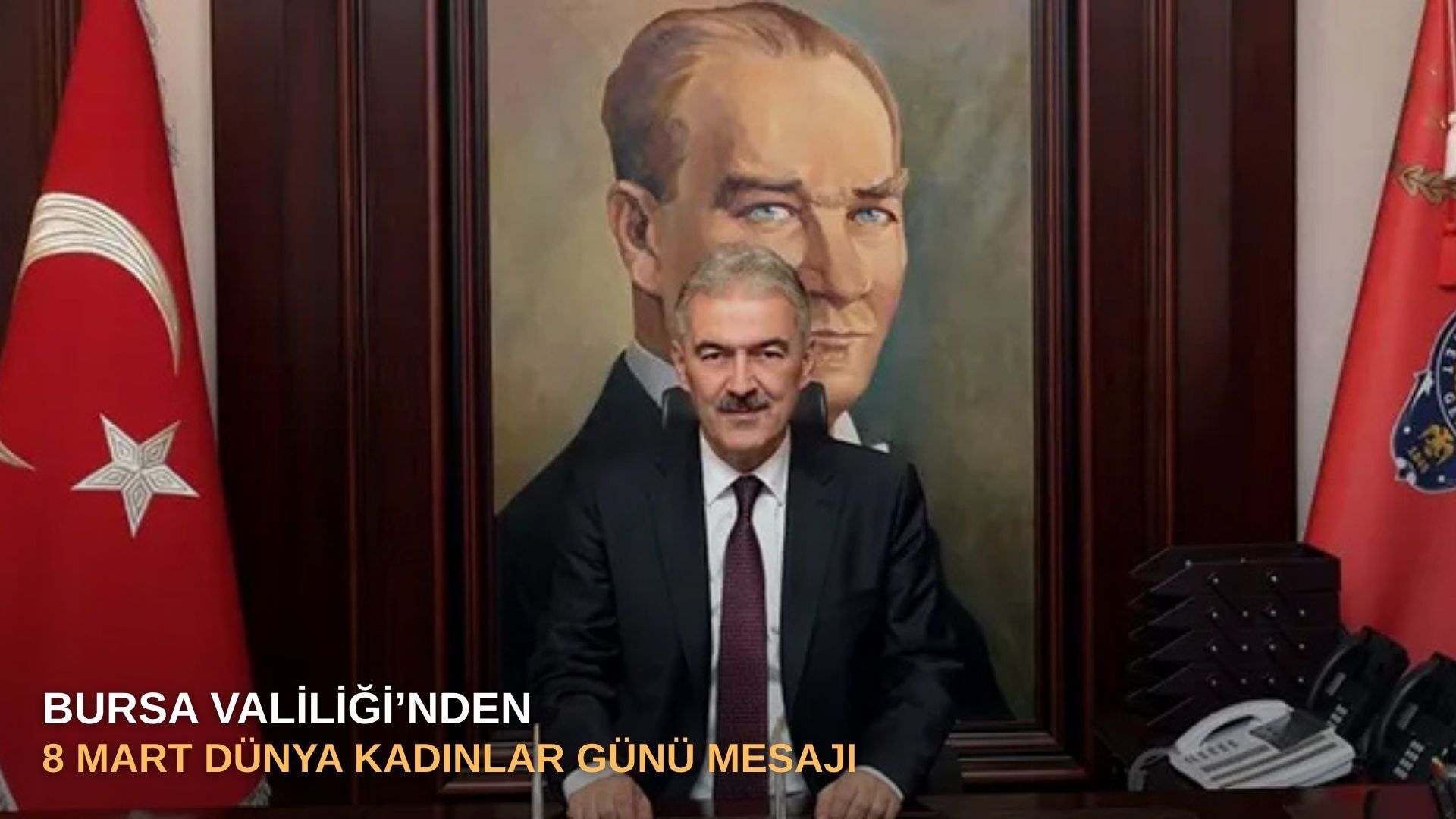 Bursa Valisi Ayyıldız'dan "8 Mart Dünya Kadınlar Günü" mesajı