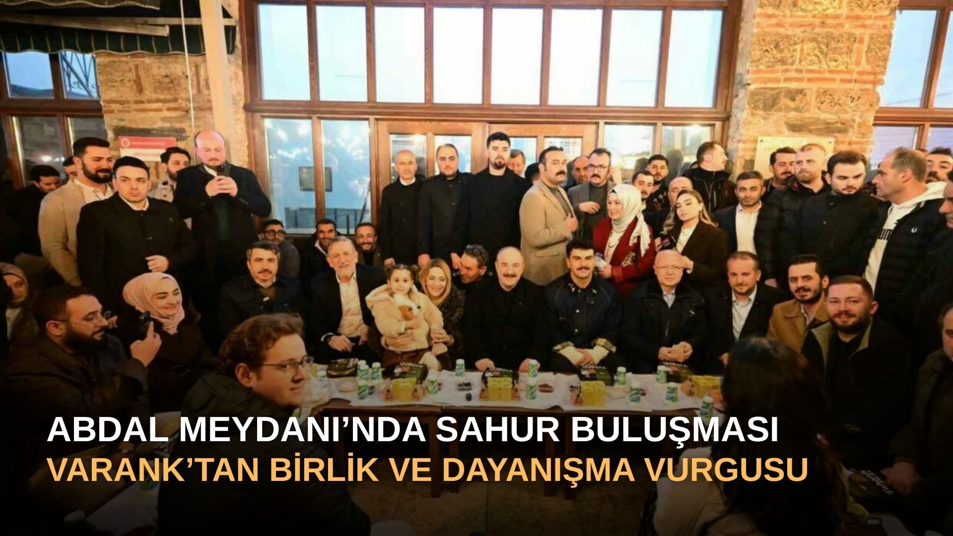 Abdal Meydanı’nda Sahur Buluşması: Varank’tan Birlik ve Dayanışma Vurgusu