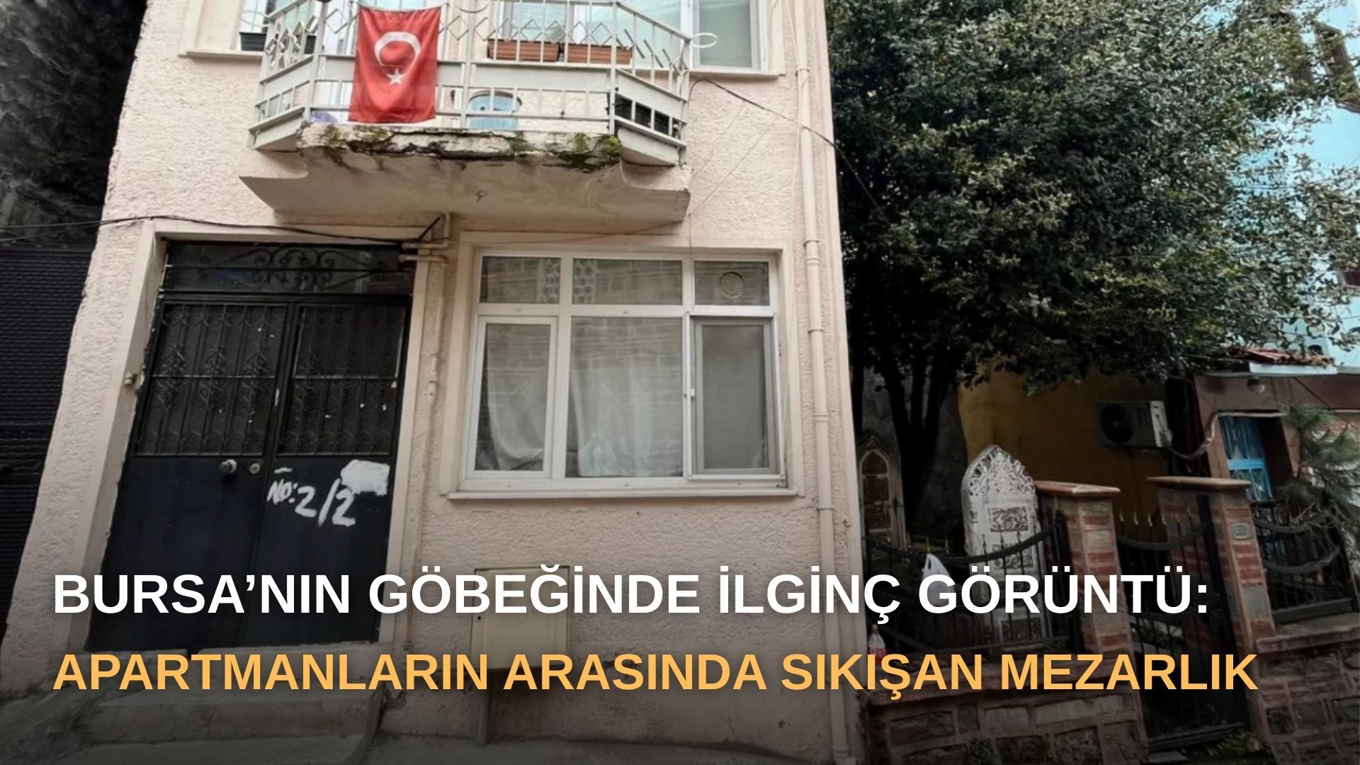 Bursa’nın göbeğinde ilginç görüntü: Apartmanların arasında sıkışan mezarlık