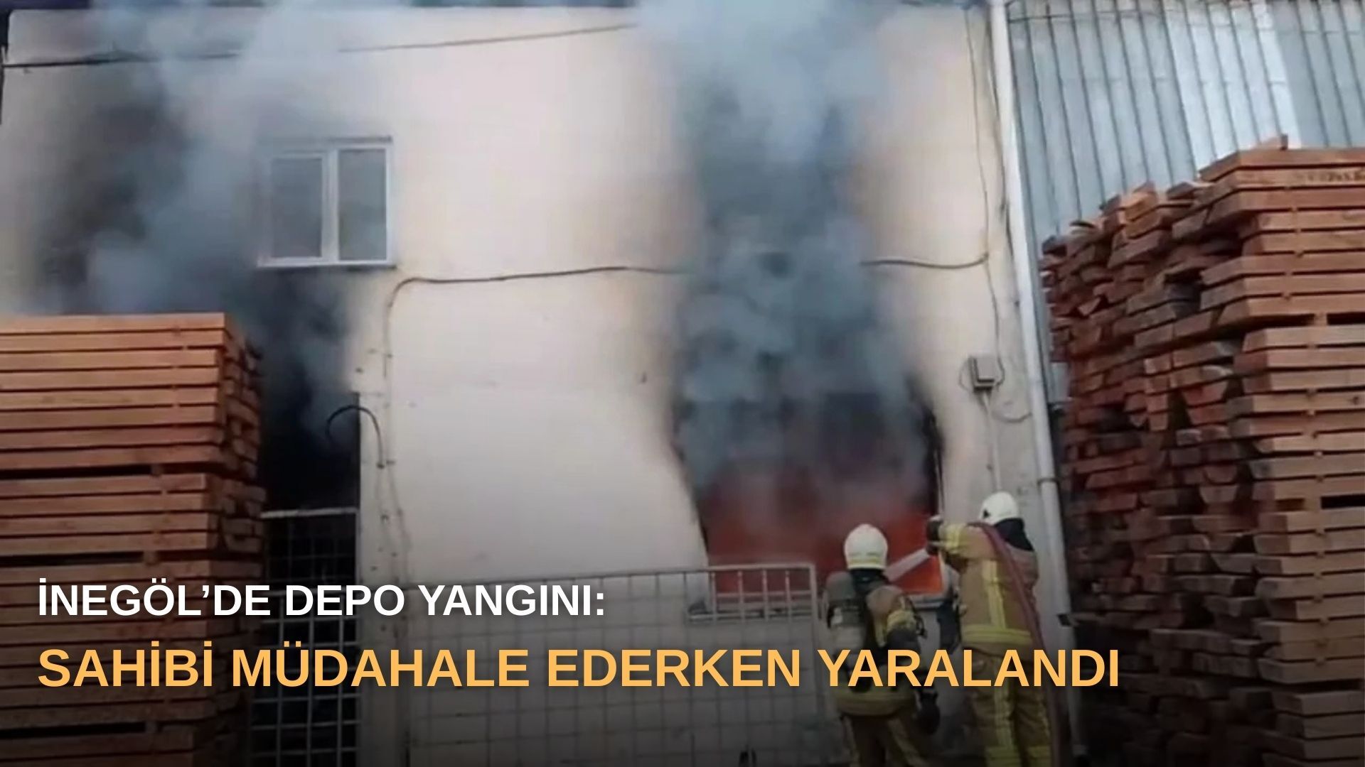 İnegöl’de depo yangını: Sahibi müdahale ederken yaralandı