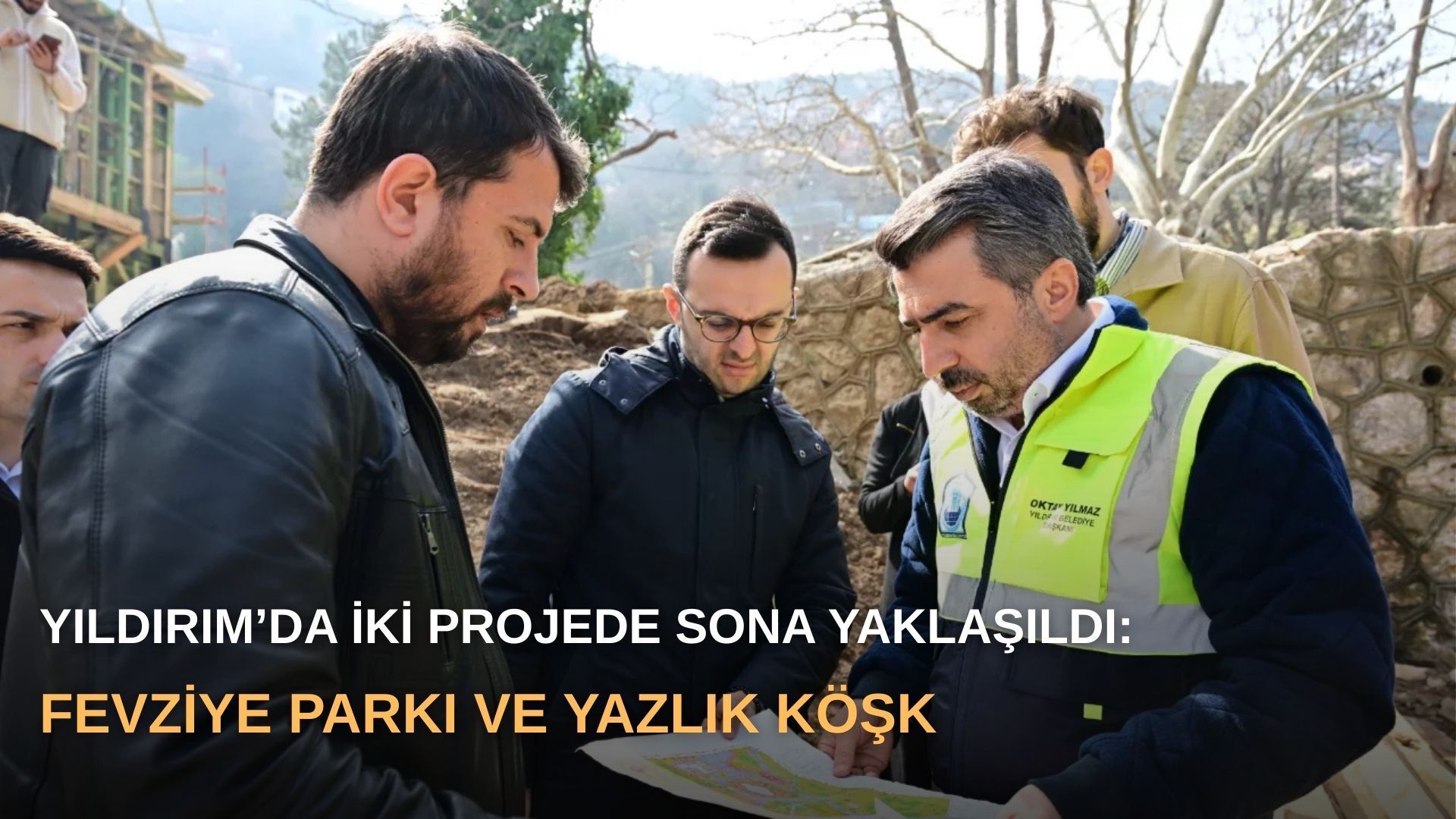 Yıldırım’da iki projede sona yaklaşıldı: Fevziye Parkı ve Yazlık Köşk