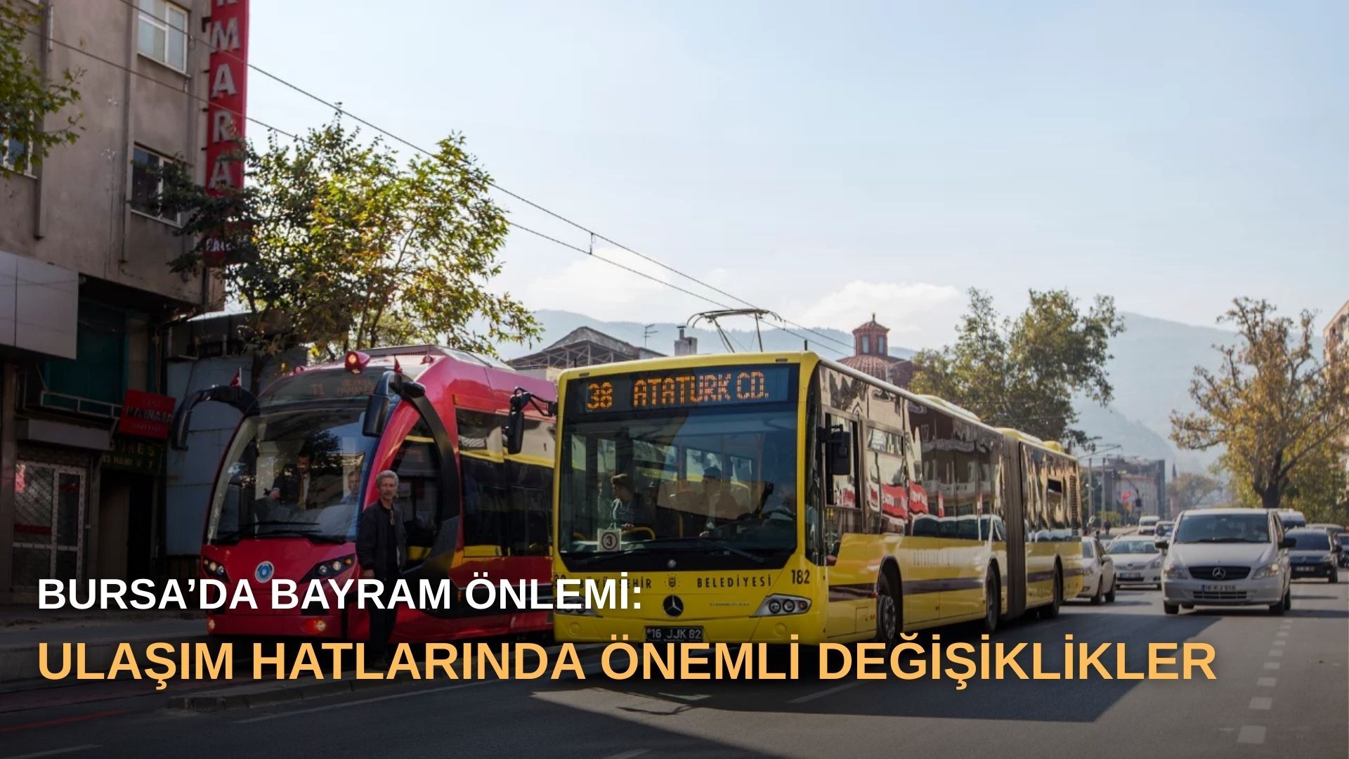 Bursa’da bayram önlemi: Ulaşım hatlarında önemli değişiklikler