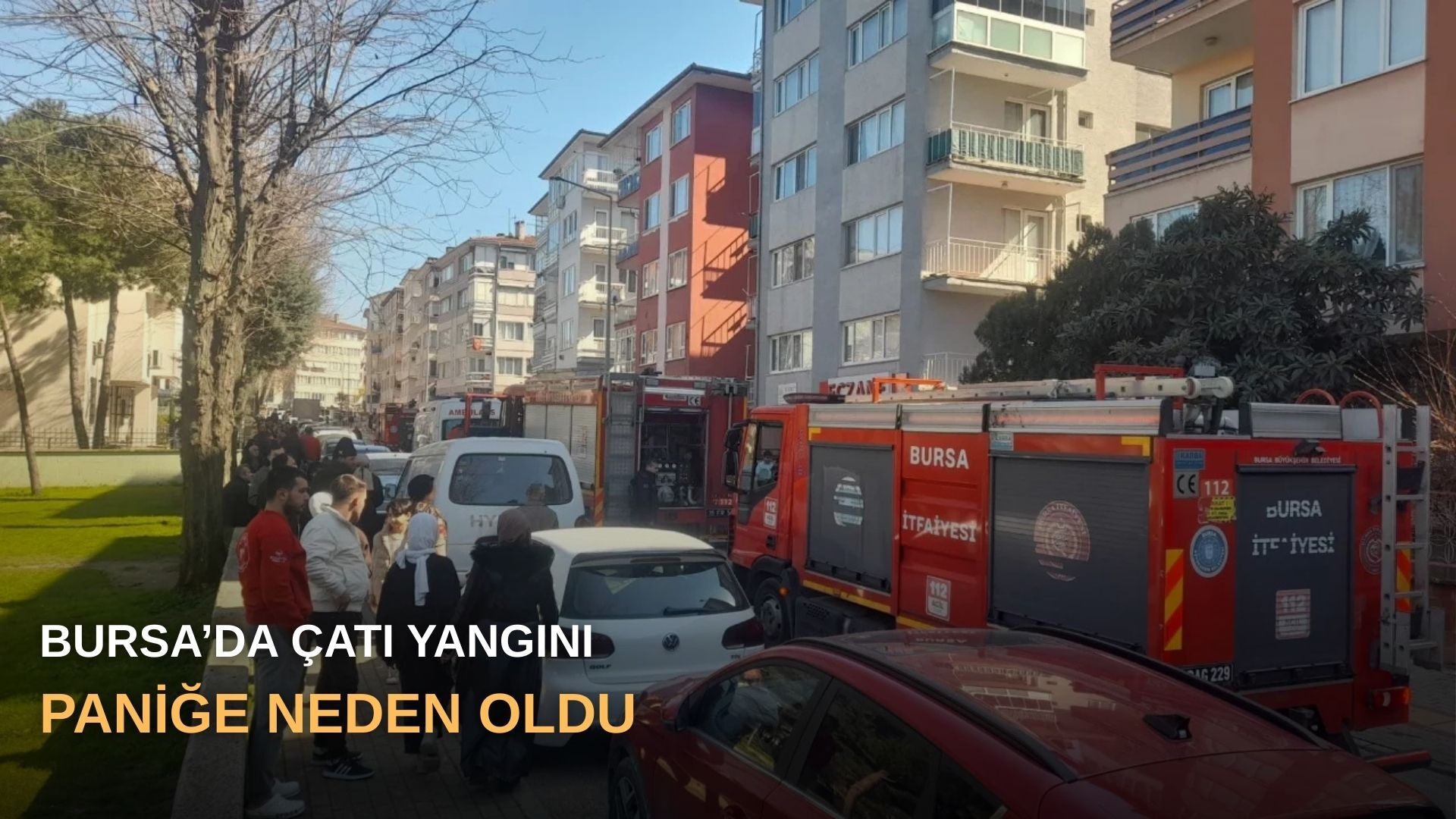 Bursa’da çatı yangını paniğe neden oldu