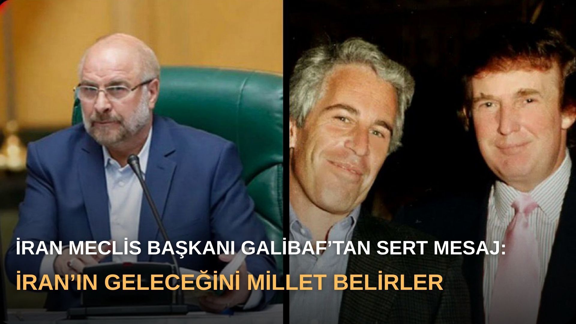İran Meclis Başkanı Galibaf’tan sert mesaj: İran’ın geleceğini millet belirler