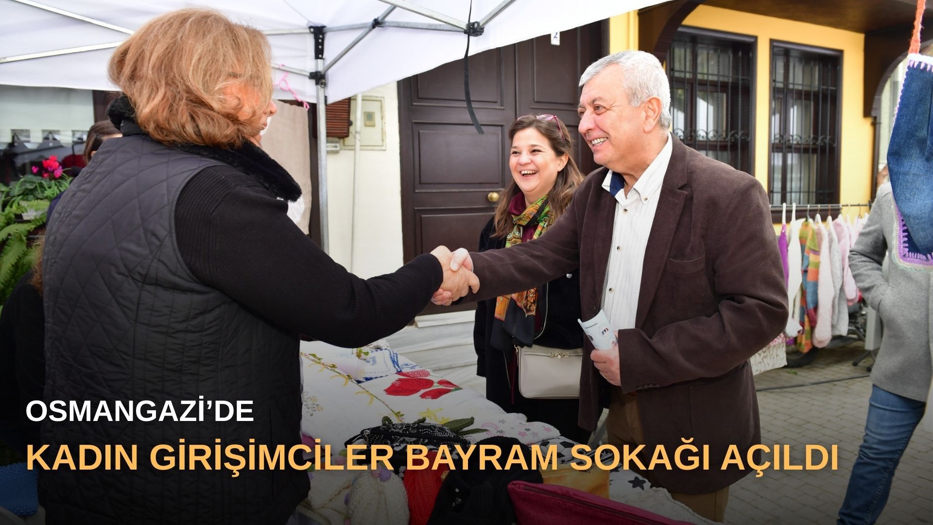 Osmangazi’de Kadın Girişimciler Bayram Sokağı açıldı