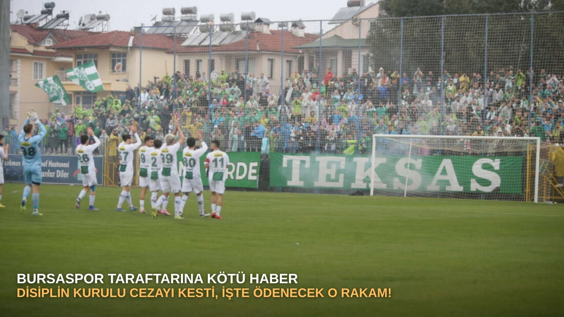 Bursaspor taraftarına kötü haber: Disiplin Kurulu cezayı kesti, işte ödenecek o rakam!