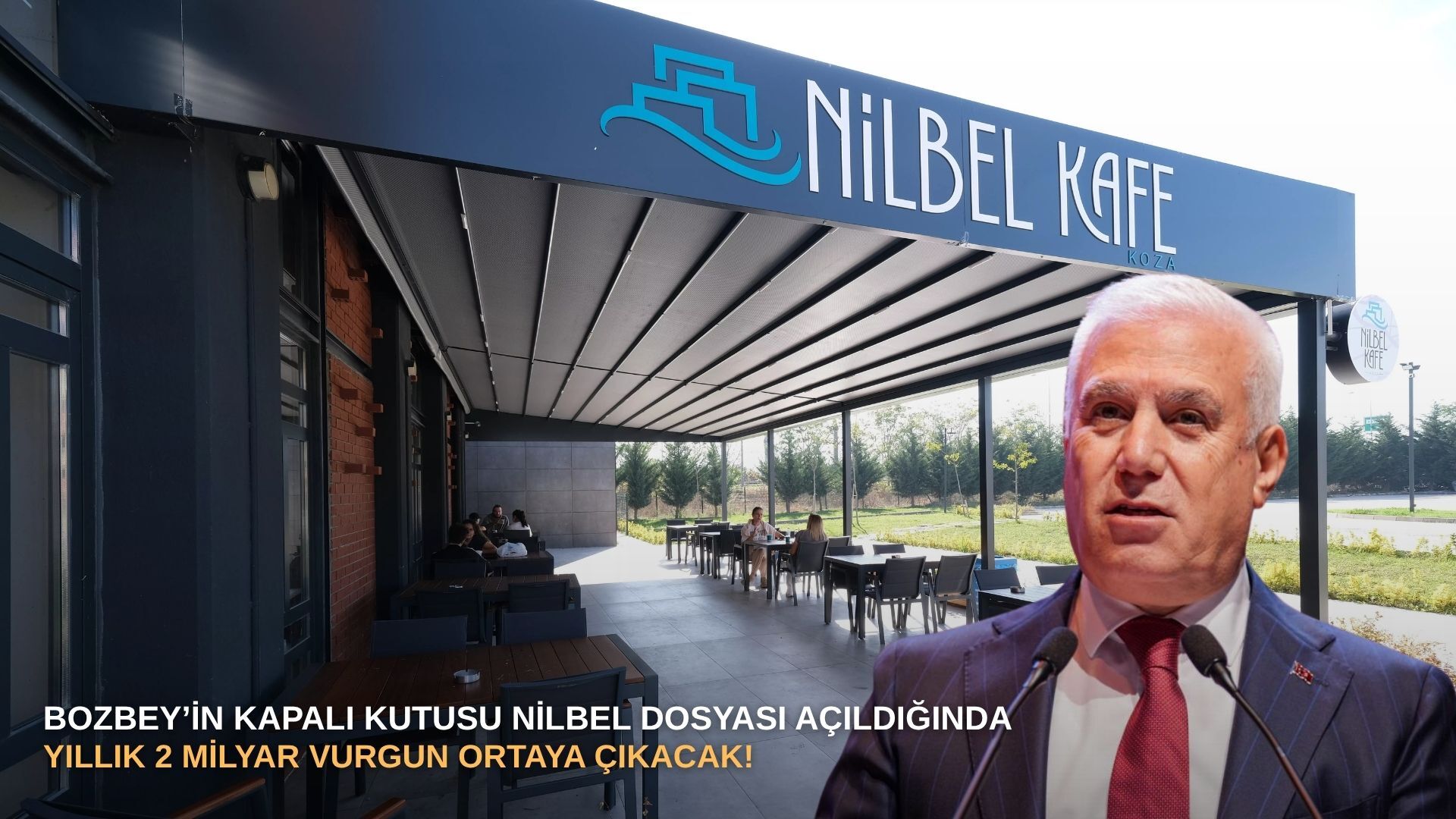 Bozbey’in kapalı kutusu Nilbel dosyası açıldığında yıllık 2 milyar vurgun ortaya çıkacak!