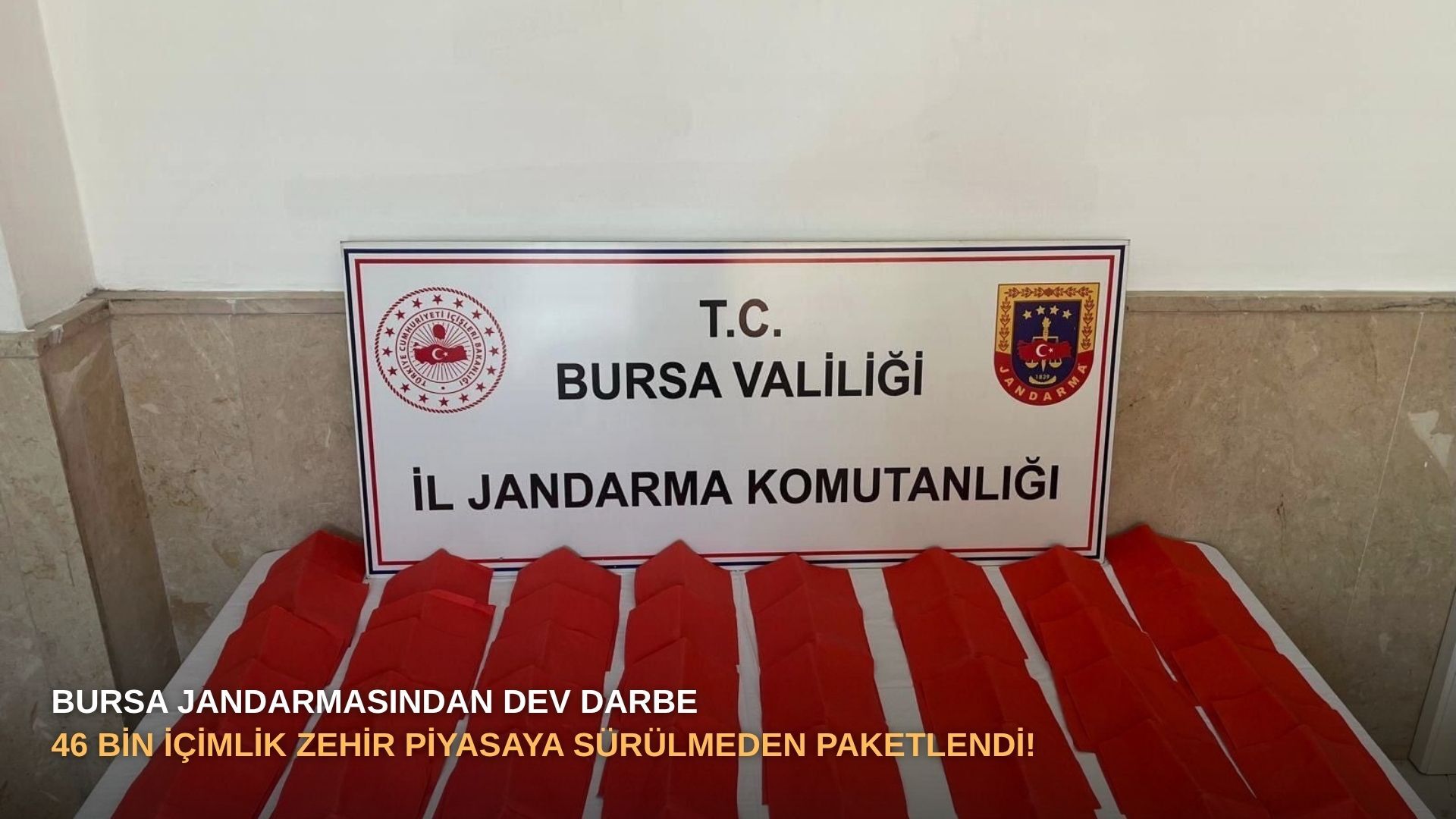 Bursa Jandarmasından dev darbe: 46 bin içimlik zehir piyasaya sürülmeden paketlendi!
