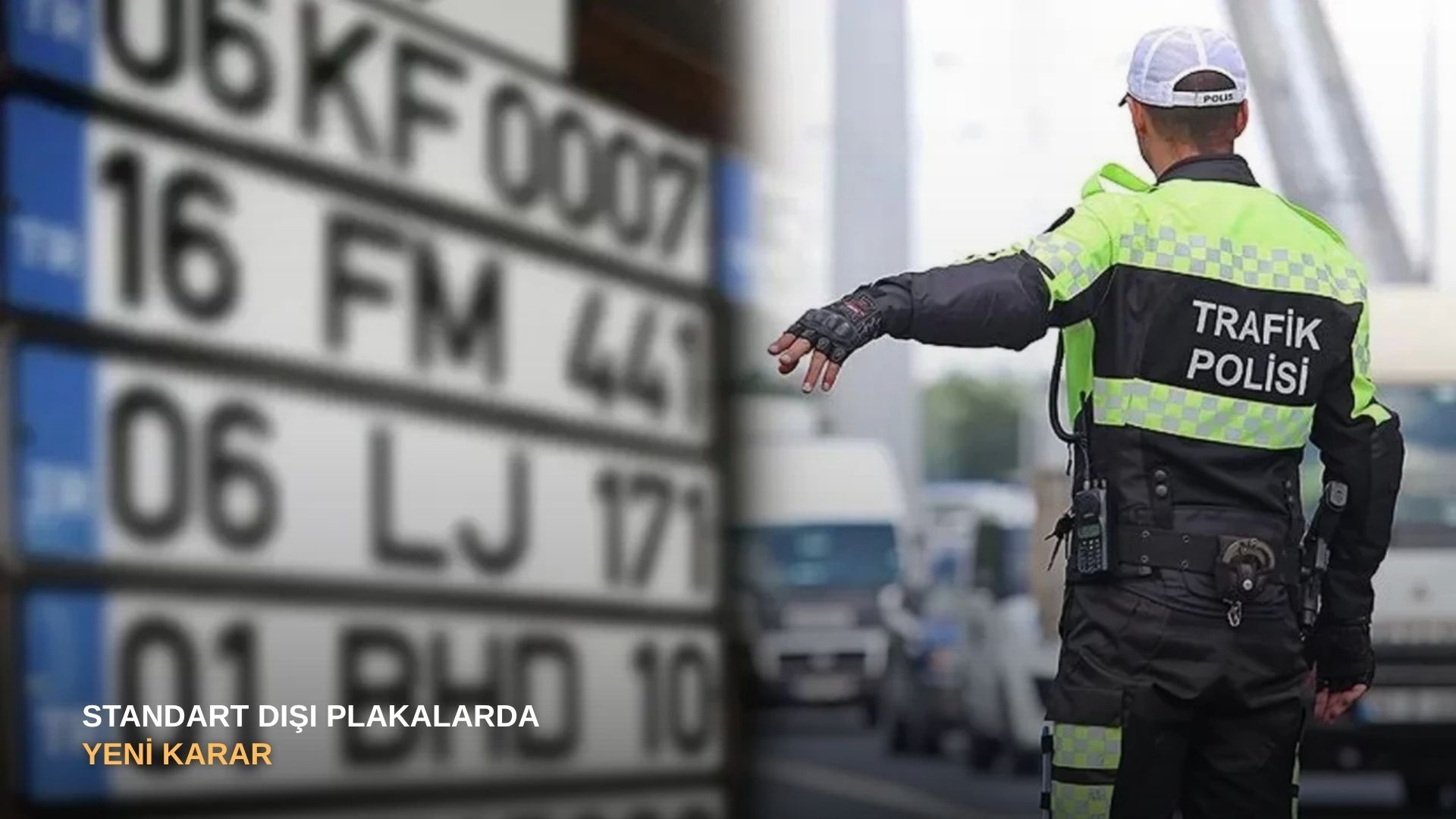 Standart dışı plakalarda yeni karar