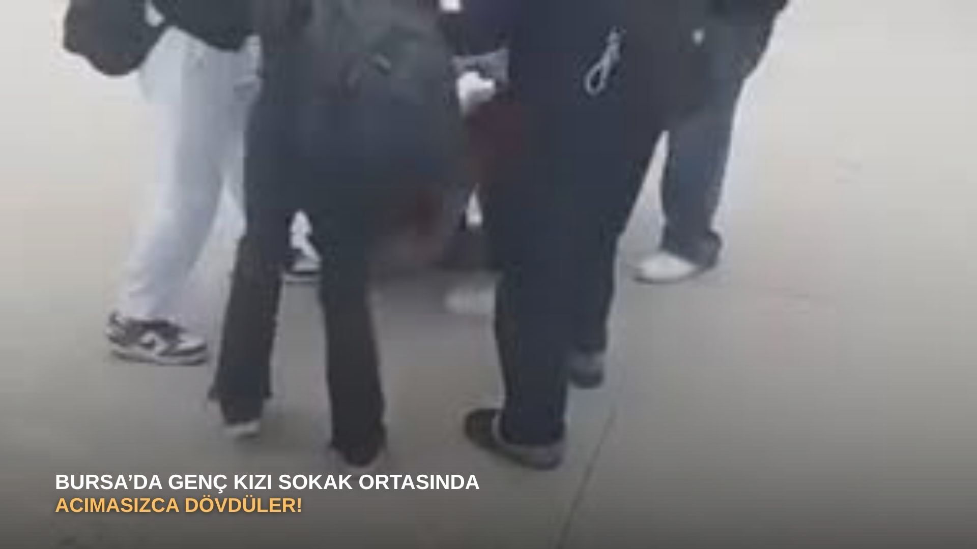 Bursa’da genç kızı sokak ortasında acımasızca dövdüler!