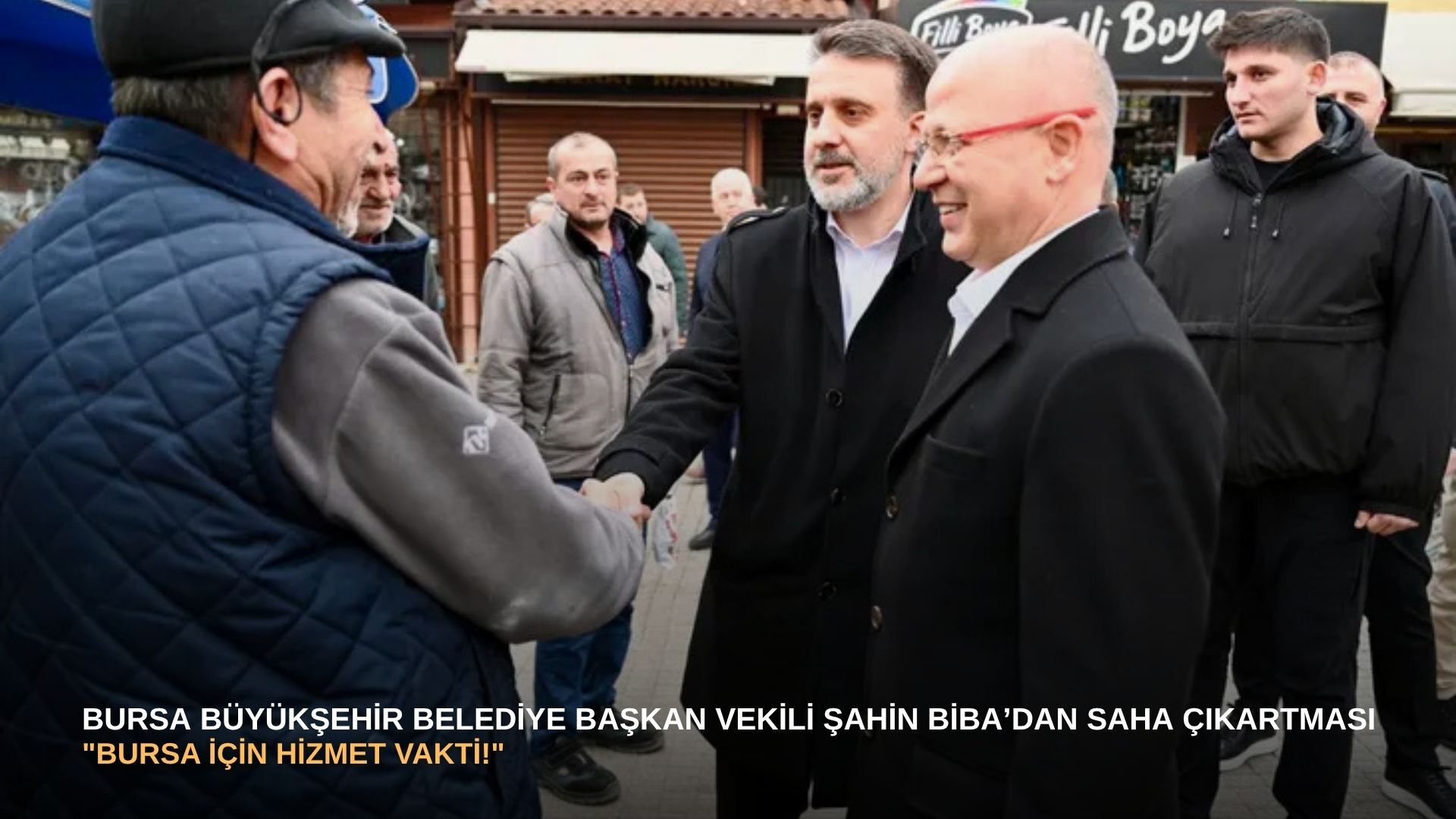 Bursa Büyükşehir Belediye Başkan Vekili Şahin Biba’dan saha çıkartması: "Bursa için hizmet vakti!"